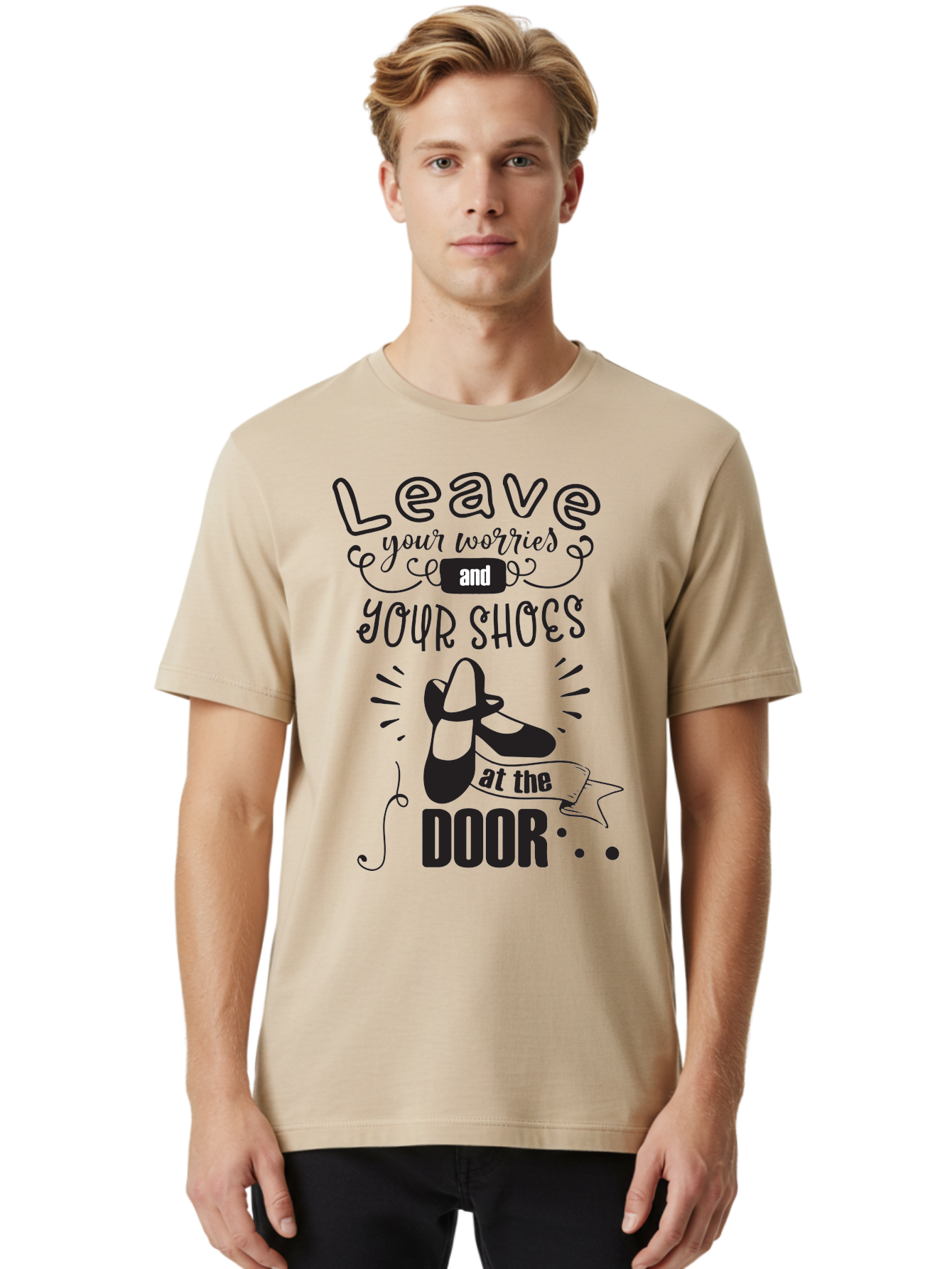 Leave-Your-Worries-And-Your-Shoes-At-The-Door Men'S Graphic Tee, 100% Cotton, Comfortable Casual Summer Wear, Machine Washable, Relaxation Techniques, Stress Relief, Mindfulness, Calm Atmosphere, Inspirational Quotes, Dance Shoes, Welcome Sign Aac931