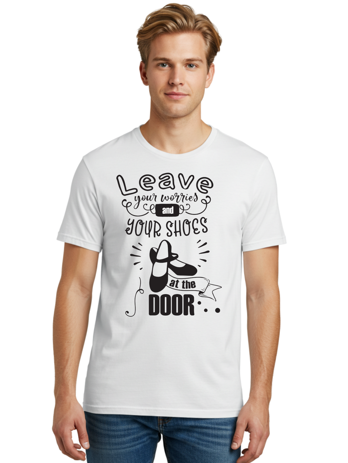 Leave-Your-Worries-And-Your-Shoes-At-The-Door Men'S Graphic Tee, 100% Cotton, Comfortable Casual Summer Wear, Machine Washable, Relaxation Techniques, Stress Relief, Mindfulness, Calm Atmosphere, Inspirational Quotes, Dance Shoes, Welcome Sign Aac931