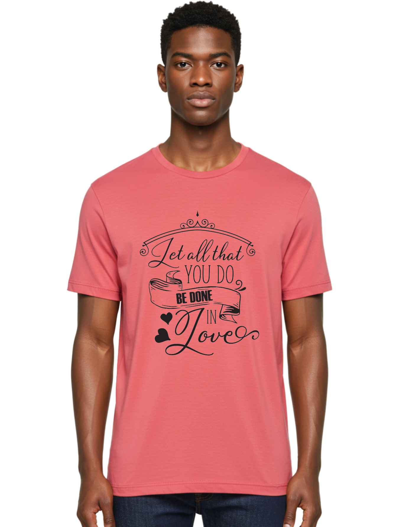 Let-All-That-You-Do-Be-Done-In-Love-1 Men'S Graphic Tee, 100% Cotton, Comfortable Casual Summer Wear, Machine Washable, Inspirational Quote, Motivational Phrase, Positive Affirmation, Love Message, Heartwarming Words, Decorative Typography, Aac932