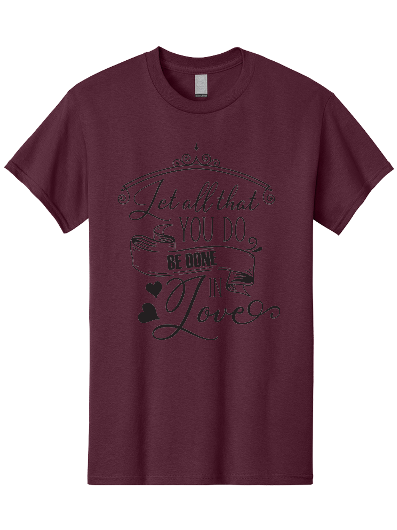 Let-All-That-You-Do-Be-Done-In-Love-1 Men'S Graphic Tee, 100% Cotton, Comfortable Casual Summer Wear, Machine Washable, Inspirational Quote, Motivational Phrase, Positive Affirmation, Love Message, Heartwarming Words, Decorative Typography, Aac932