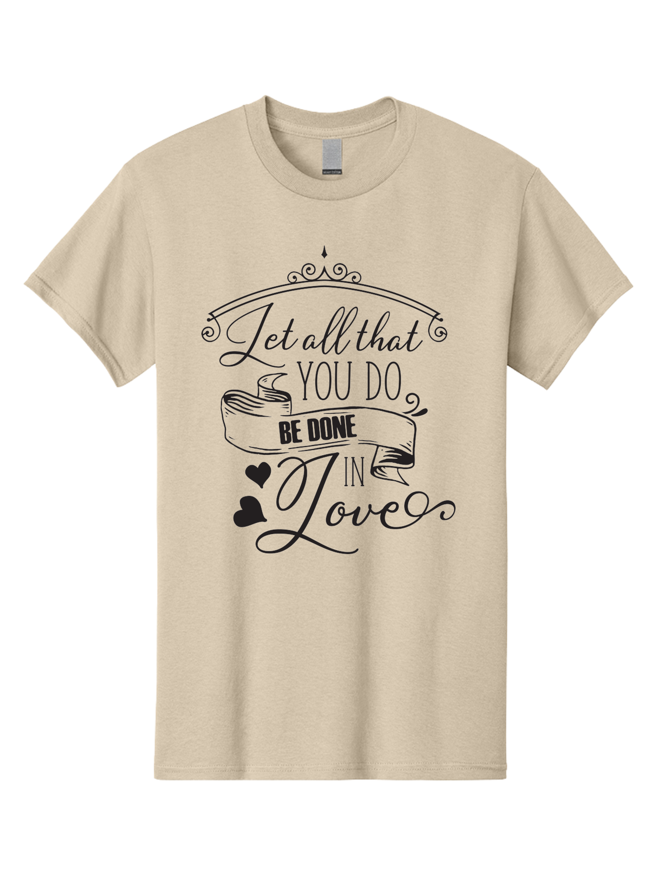 Let-All-That-You-Do-Be-Done-In-Love-1 Men'S Graphic Tee, 100% Cotton, Comfortable Casual Summer Wear, Machine Washable, Inspirational Quote, Motivational Phrase, Positive Affirmation, Love Message, Heartwarming Words, Decorative Typography, Aac932