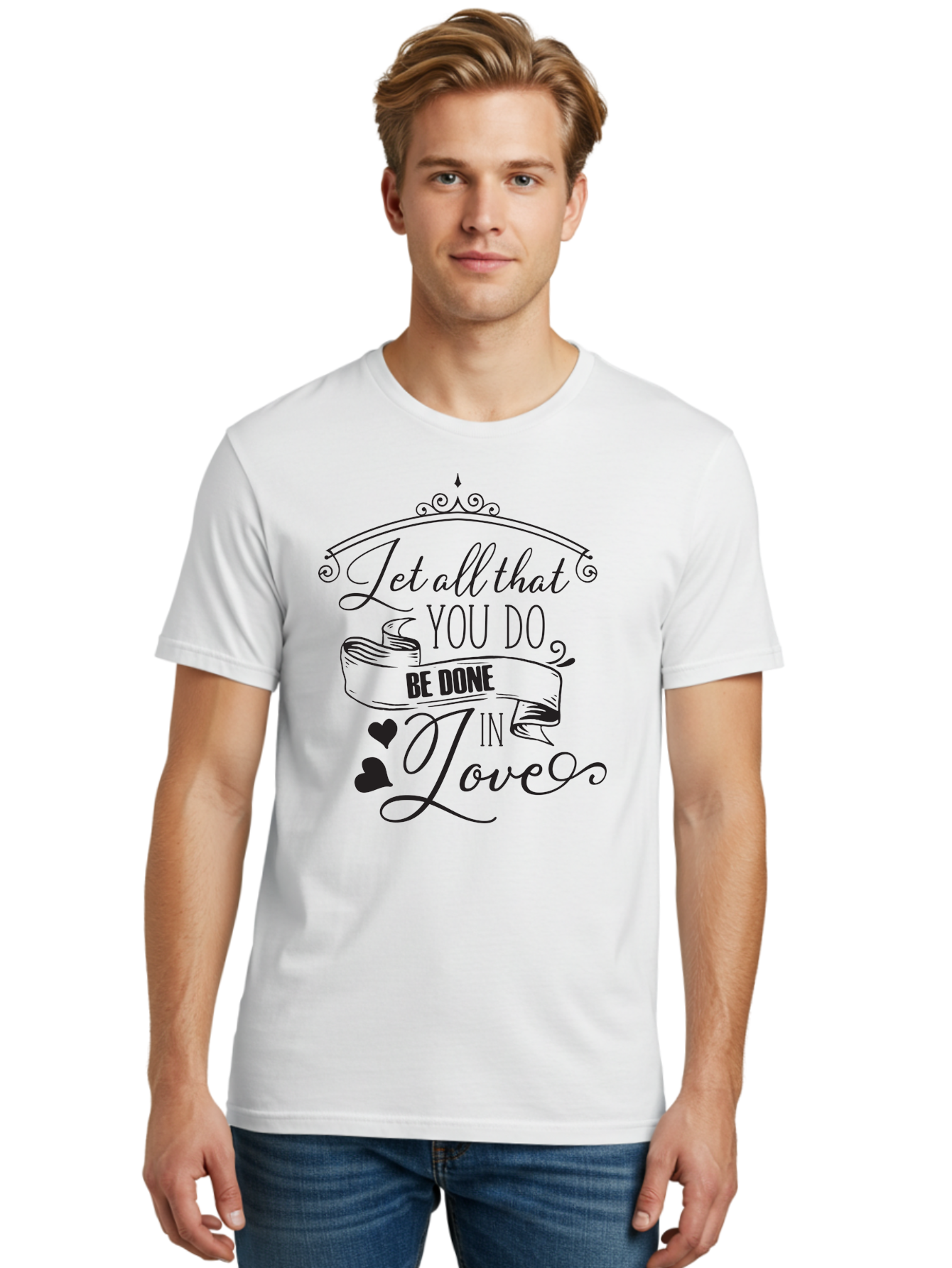Let-All-That-You-Do-Be-Done-In-Love-1 Men'S Graphic Tee, 100% Cotton, Comfortable Casual Summer Wear, Machine Washable, Inspirational Quote, Motivational Phrase, Positive Affirmation, Love Message, Heartwarming Words, Decorative Typography, Aac932