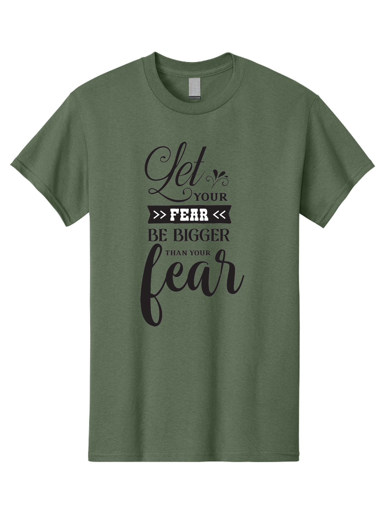 Let-Your-Fear-Be-Bigger-Than-Your-Fear Men'S Graphic Tee, 100% Cotton, Comfortable Casual Summer Wear, Machine Washable, Motivational Quote, Inspiring Words, Let Your Fear Be Bigger Than Your Fear, Overcoming Fear, Motivational Poster, Aac937