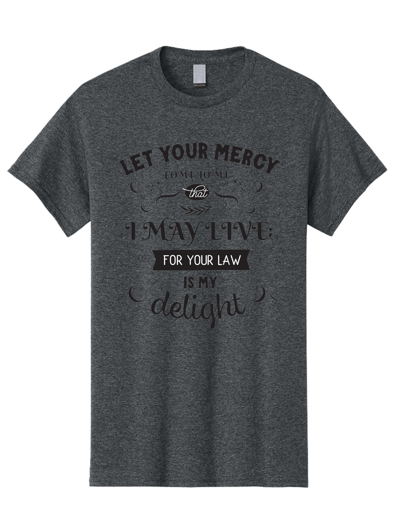 Let-Your-Mercy Men'S Graphic Tee, 100% Cotton, Comfortable Casual Summer Wear, Machine Washable, Inspirational Quote, Motivational Text, Psalm 119, Bible Verse, Spiritual Message, Faith-Based Art, Scripture Art, Decorative Typography, Aac938