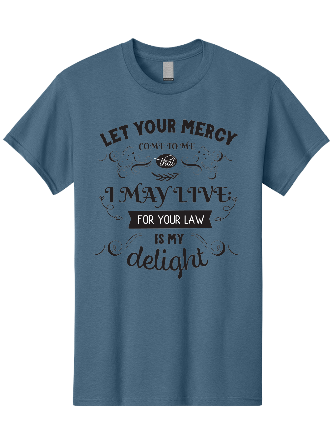Let-Your-Mercy Men'S Graphic Tee, 100% Cotton, Comfortable Casual Summer Wear, Machine Washable, Inspirational Quote, Motivational Text, Psalm 119, Bible Verse, Spiritual Message, Faith-Based Art, Scripture Art, Decorative Typography, Aac938