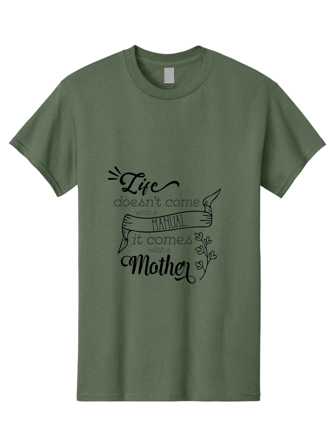 Life-Doesn-T-Come-With-A-Manual-It-Comes-With-A-Mother Men'S Graphic Tee, 100% Cotton, Comfortable Casual Summer Wear, Machine Washable, Inspirational Quote, Motherhood, Handmade Illustration, Quote About Mothers, Motherly Love, Quote Art Aac940