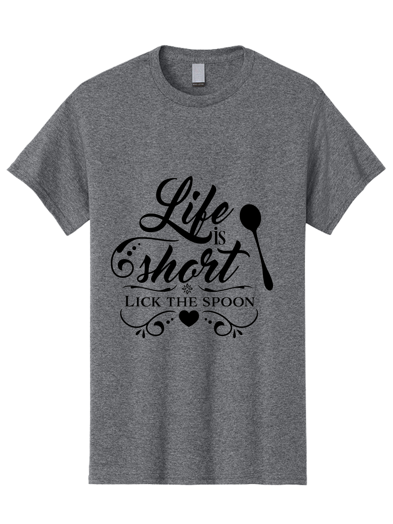 Life-Is-Short-Lick-The-Spoon Men'S Graphic Tee, 100% Cotton, Comfortable Casual Summer Wear, Machine Washable, Life Is Short, Lick The Spoon, Inspirational Quotes, Kitchen Utensils, Cooking Quotes, Foodie Sayings, Spoon, Heart, Aac946