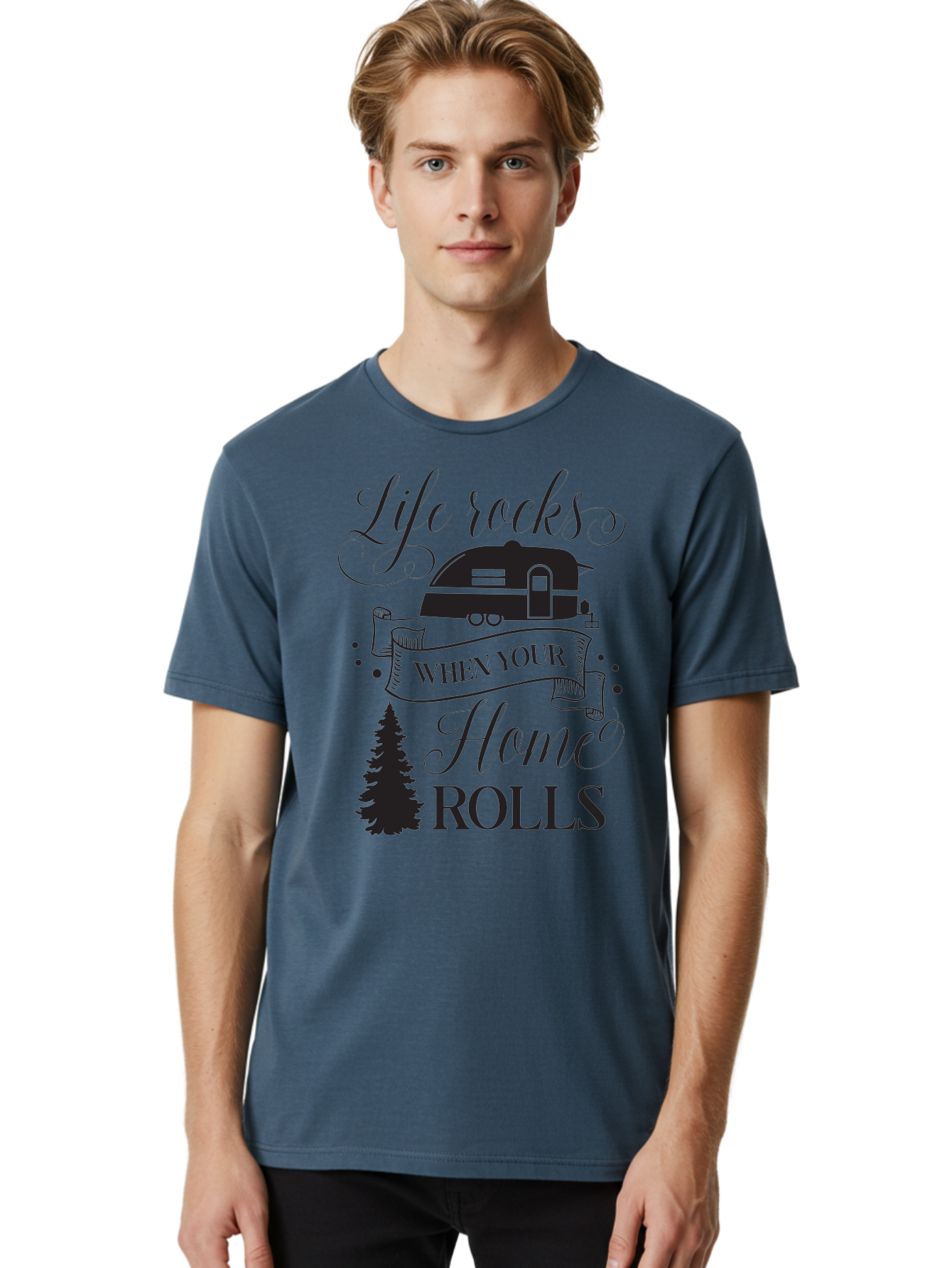 Life-Rocks-When-Your-Home-Rolls Men'S Graphic Tee, 100% Cotton, Comfortable Casual Summer Wear, Machine Washable, Camper Trailer, Camping Life, Adventure, Outdoor Lifestyle, Travel Trailer, Freedom, Wanderlust, Road Trip, Camping Quote Aac950