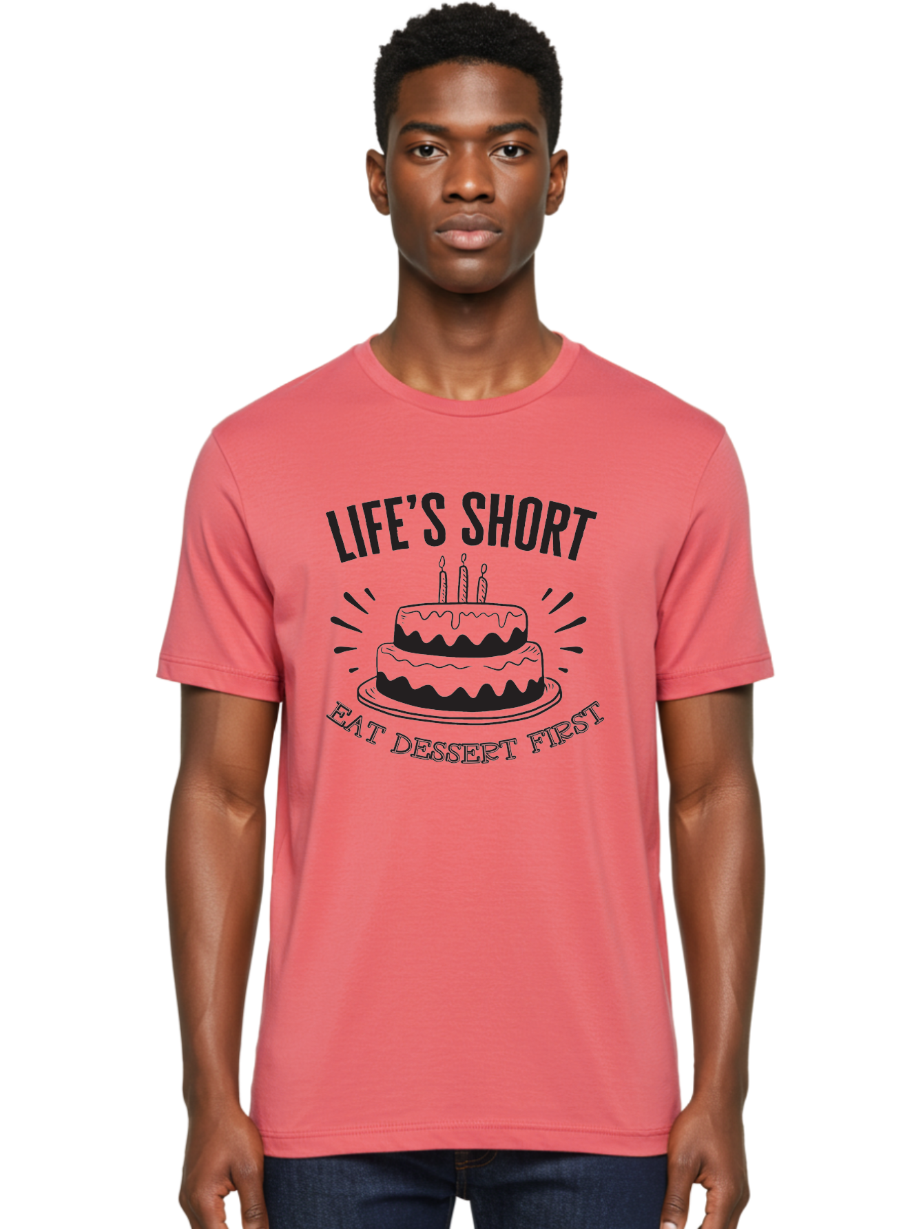 Life-S-Short-Eat-Dessert-First Men'S Graphic Tee, 100% Cotton, Comfortable Casual Summer Wear, Machine Washable, Life'S Short Eat Dessert First, Birthday Cake, Dessert Lovers, Sweet Treats, Indulgent Delights, Celebratory Treats, Aac951