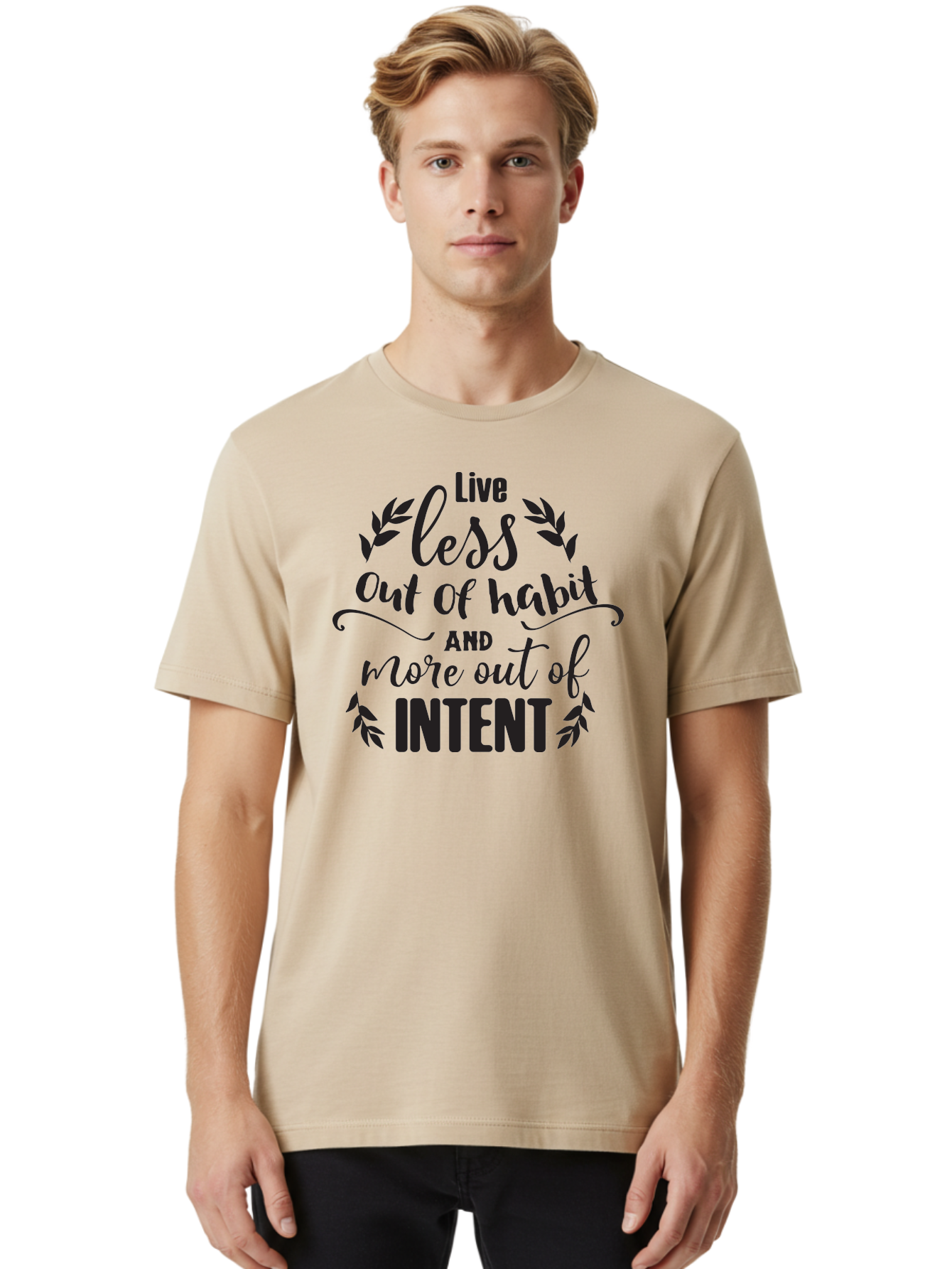 Live-Less-Out-Of-Habit-And-More-Out-Of-Intent Men'S Graphic Tee, 100% Cotton, Comfortable Casual Summer Wear, Machine Washable, Motivational Quote, Inspirational Words, Live With Intent, Positive Affirmation, Self-Improvement, Mindfulness, Aac963