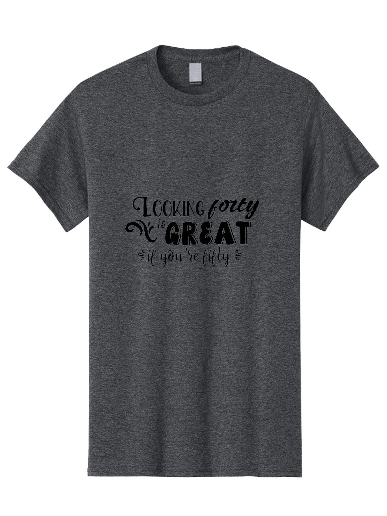 Looking-Forty-Is-Great Men'S Graphic Tee, 100% Cotton, Comfortable Casual Summer Wear, Machine Washable, Funny Quotes, Age Is Just A Number, Humor, Witty Sayings, Funny T-Shirts, Sarcastic Quotes, Funny Slogans, Great Designs Aac967