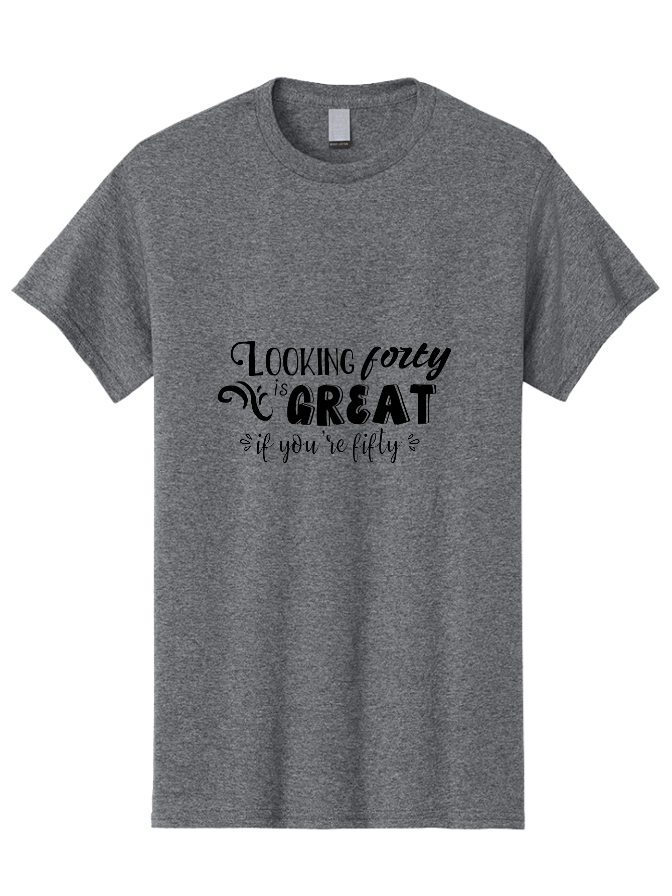 Looking-Forty-Is-Great Men'S Graphic Tee, 100% Cotton, Comfortable Casual Summer Wear, Machine Washable, Funny Quotes, Age Is Just A Number, Humor, Witty Sayings, Funny T-Shirts, Sarcastic Quotes, Funny Slogans, Great Designs Aac967