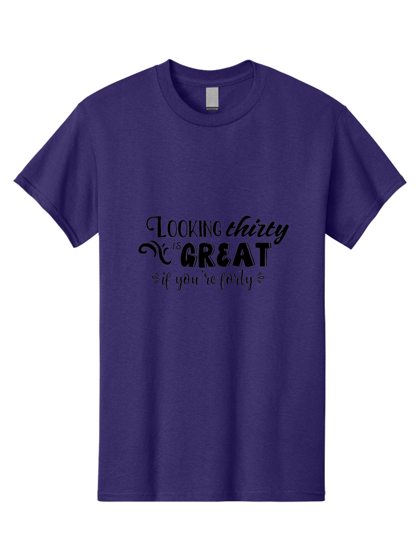 Looking-Thirty-Is-Great-If-You-Re-Forty Men'S Graphic Tee, 100% Cotton, Comfortable Casual Summer Wear, Machine Washable, Funny Quote, Humorous Saying, Age Joke, Witty Phrase, Clever Humor, Sassy Quote, Funny T-Shirt Design, Funny Saying Aac968