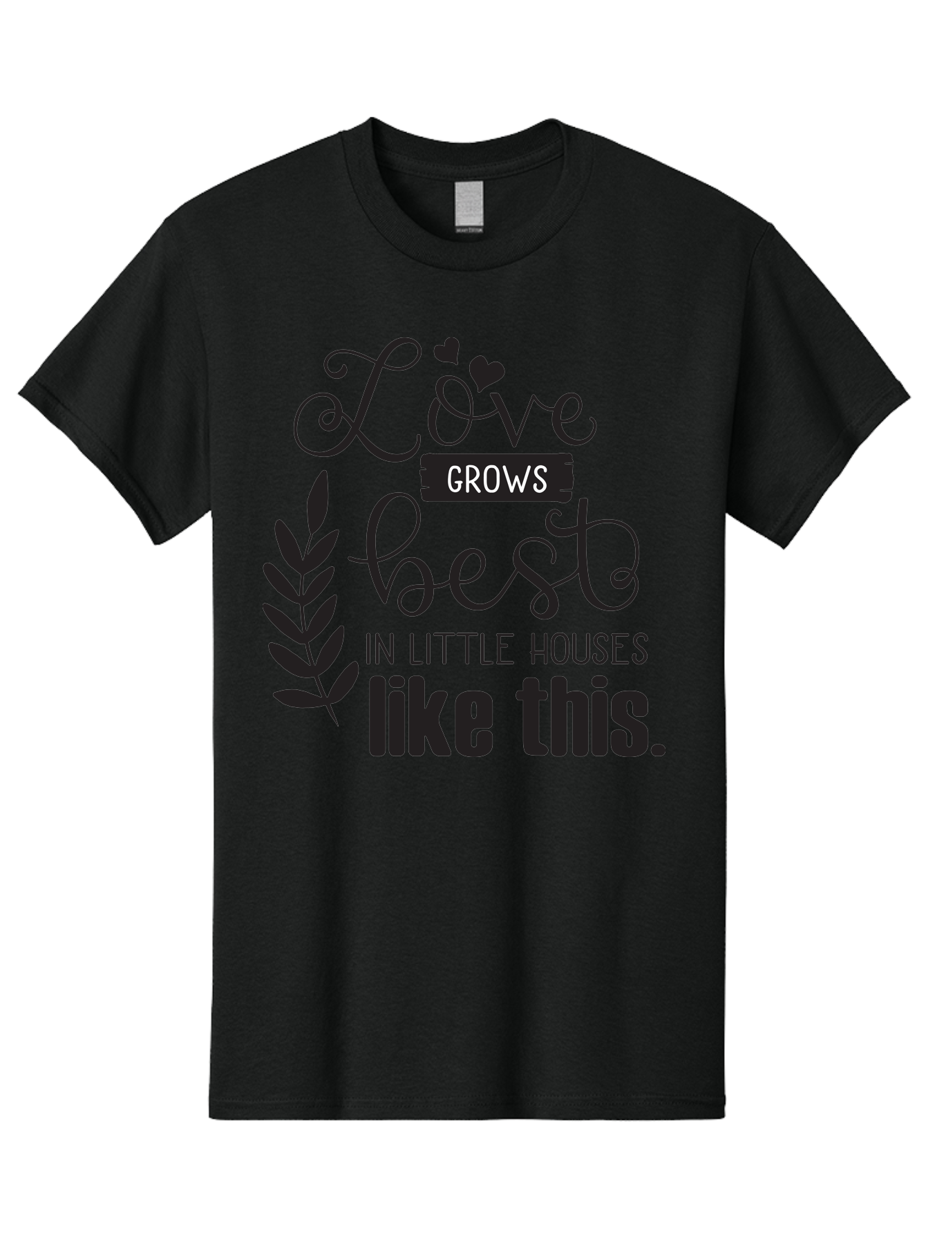 Love-Grows-Best Men'S Graphic Tee, 100% Cotton, Comfortable Casual Summer Wear, Machine Washable, Love Grows Best In Little Houses, Home Decor, Typography Art, Inspirational Quotes, Minimalist Design, Cozy Living, Leaf Motifs Aac973