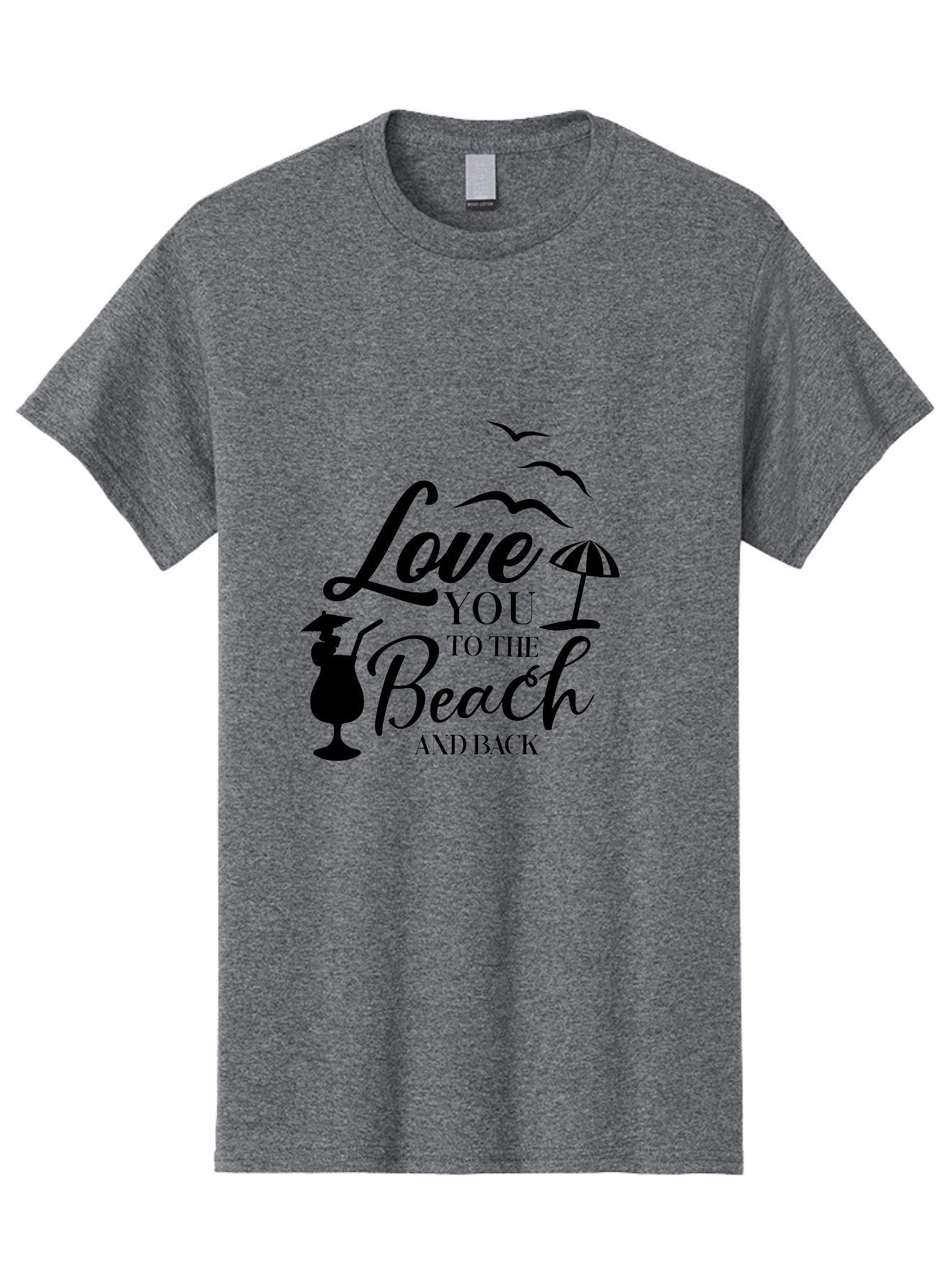 Love-You-To-The-Beach-And-Back Men'S Graphic Tee, 100% Cotton, Comfortable Casual Summer Wear, Machine Washable, Beach Love Quote, Seaside Charm, Coastal Vibes, Summer Romance, Tropical Getaway, Ocean Breeze, Birds Flying, Aac981