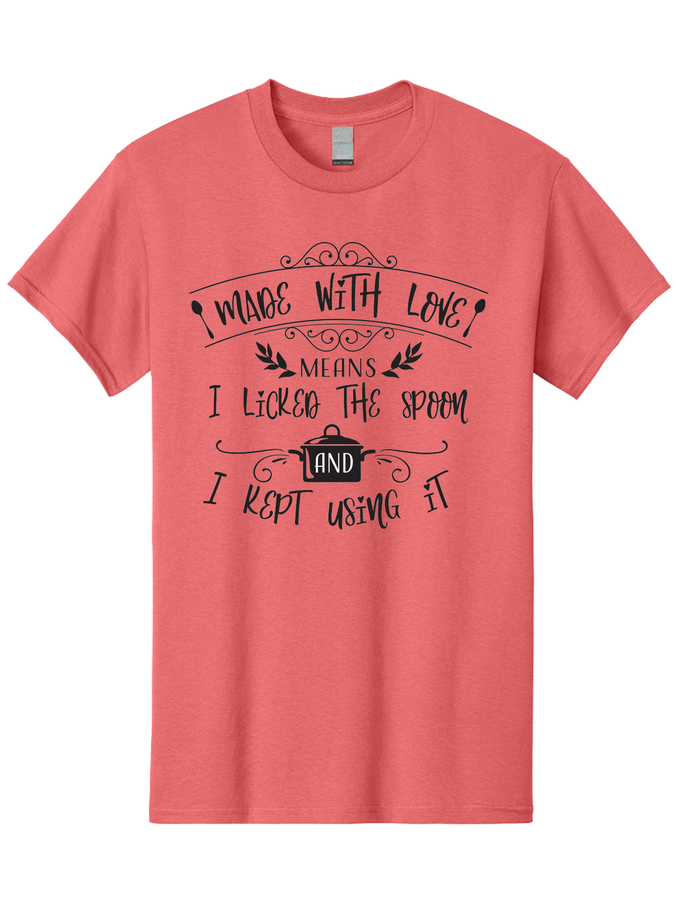 Made-With-Love Men'S Graphic Tee, 100% Cotton, Comfortable Casual Summer Wear, Machine Washable, Humorous Quote, Kitchen Humor, Cooking With Love, Funny Kitchen Signs, Witty Sayings, Playful Kitchen Decor, Cooking Quotes Aac985