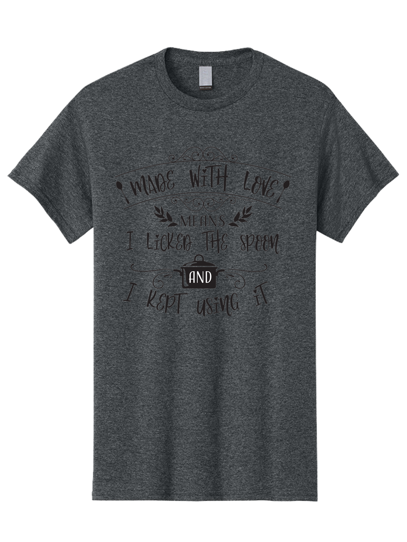 Made-With-Love Men'S Graphic Tee, 100% Cotton, Comfortable Casual Summer Wear, Machine Washable, Humorous Quote, Kitchen Humor, Cooking With Love, Funny Kitchen Signs, Witty Sayings, Playful Kitchen Decor, Cooking Quotes Aac985