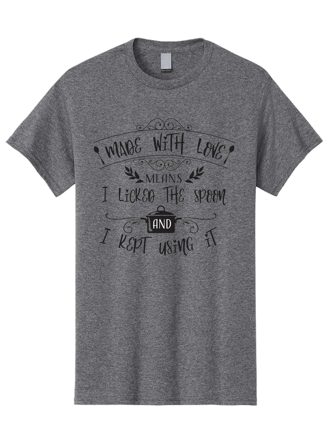 Made-With-Love Men'S Graphic Tee, 100% Cotton, Comfortable Casual Summer Wear, Machine Washable, Humorous Quote, Kitchen Humor, Cooking With Love, Funny Kitchen Signs, Witty Sayings, Playful Kitchen Decor, Cooking Quotes Aac985