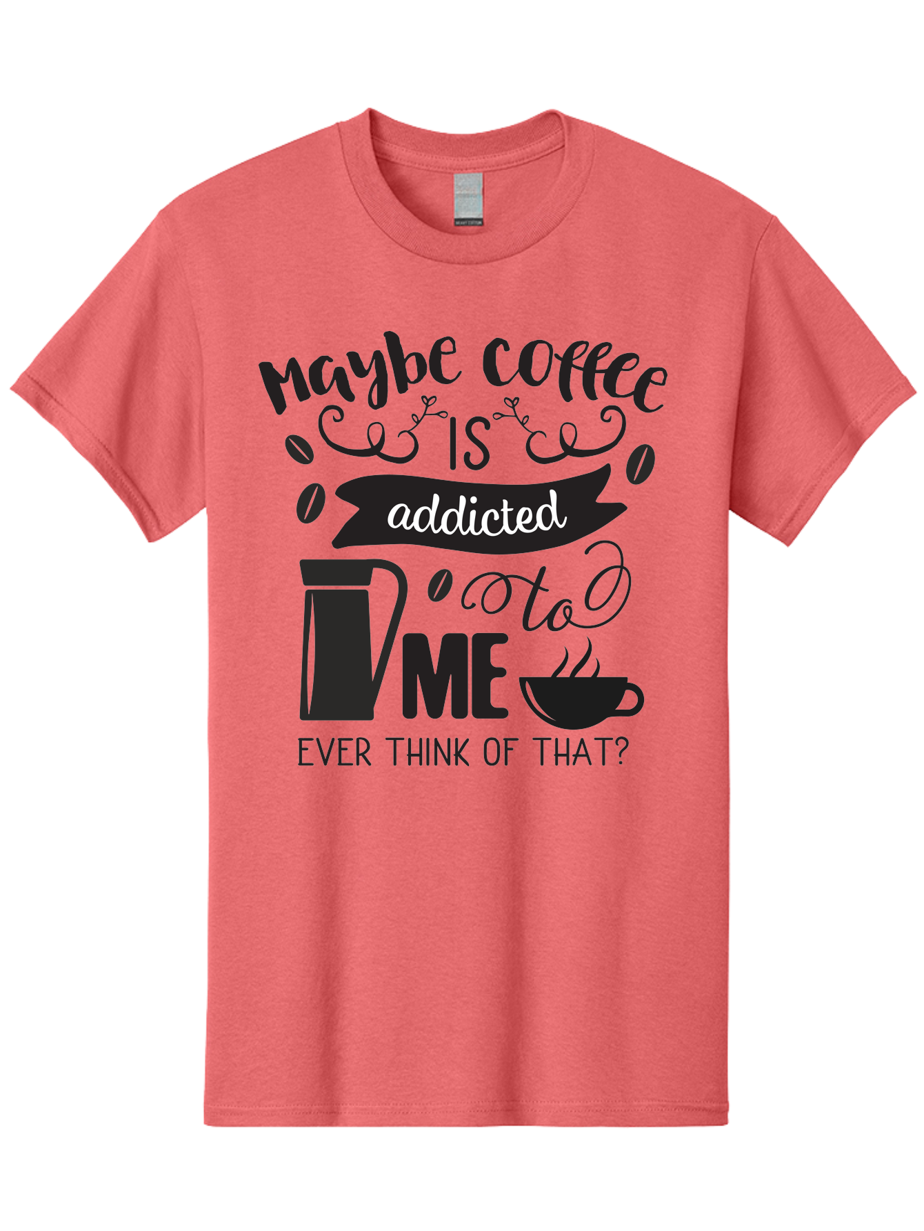 Maybe-Coffee-Is-Addicted-To-Me Men'S Graphic Tee, 100% Cotton, Comfortable Casual Summer Wear, Machine Washable, Coffee Lover Quote, Coffee Humor, Morning Motivation, Caffeine Addiction, Funny Coffee Sayings, Coffee Culture Aac996