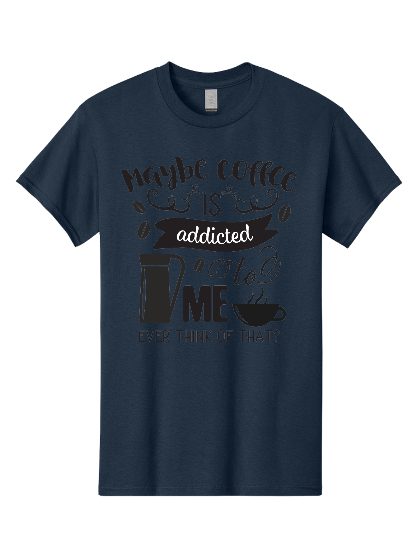 Maybe-Coffee-Is-Addicted-To-Me Men'S Graphic Tee, 100% Cotton, Comfortable Casual Summer Wear, Machine Washable, Coffee Lover Quote, Coffee Humor, Morning Motivation, Caffeine Addiction, Funny Coffee Sayings, Coffee Culture Aac996