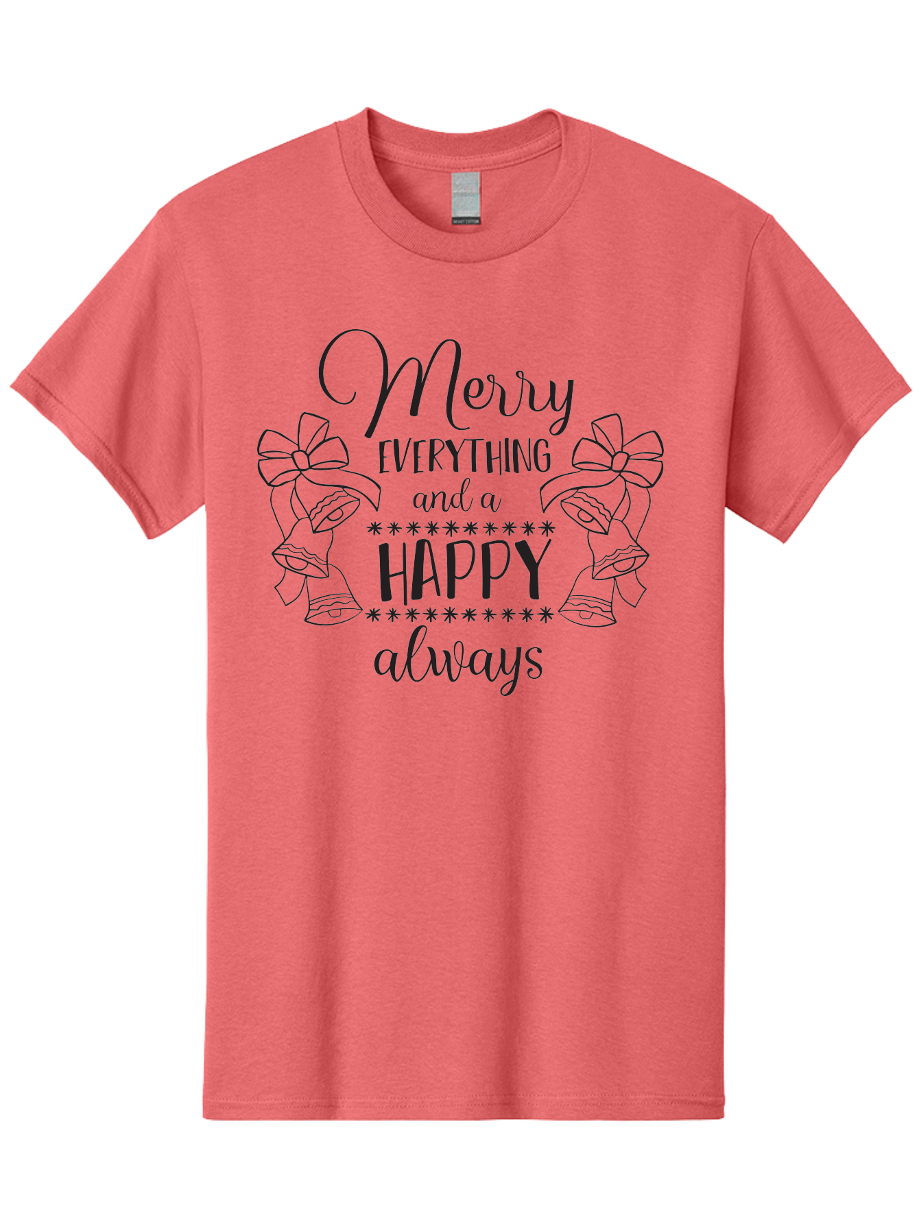 Merry-Everything-And-Happy-Always Men'S Graphic Tee, 100% Cotton, Comfortable Casual Summer Wear, Machine Washable, Merry Everything And A Happy Always, Festive Greeting, Holiday Cheer, Christmas Wishes, Joyful Message, Celebratory Tone, Aad005