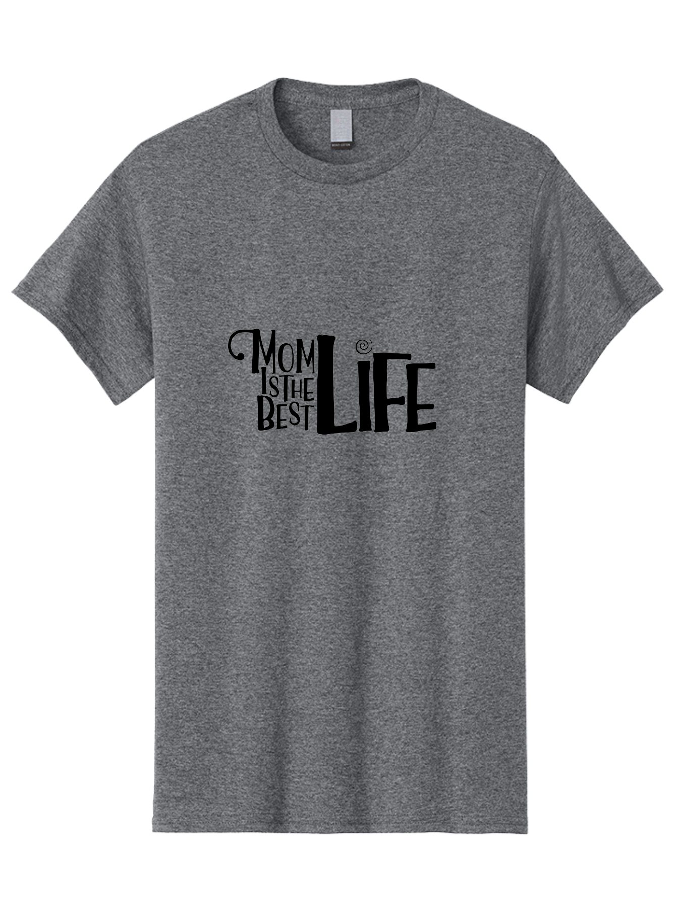 Mom-Is-The-Best-Life Men'S Graphic Tee, 100% Cotton, Comfortable Casual Summer Wear, Machine Washable, Mom Life, Motherhood, Mom Quotes, Inspirational Quotes, Quote Art, Typography, Mom Is The Best, Mother'S Day Gift Ideas, Parenting Aad012