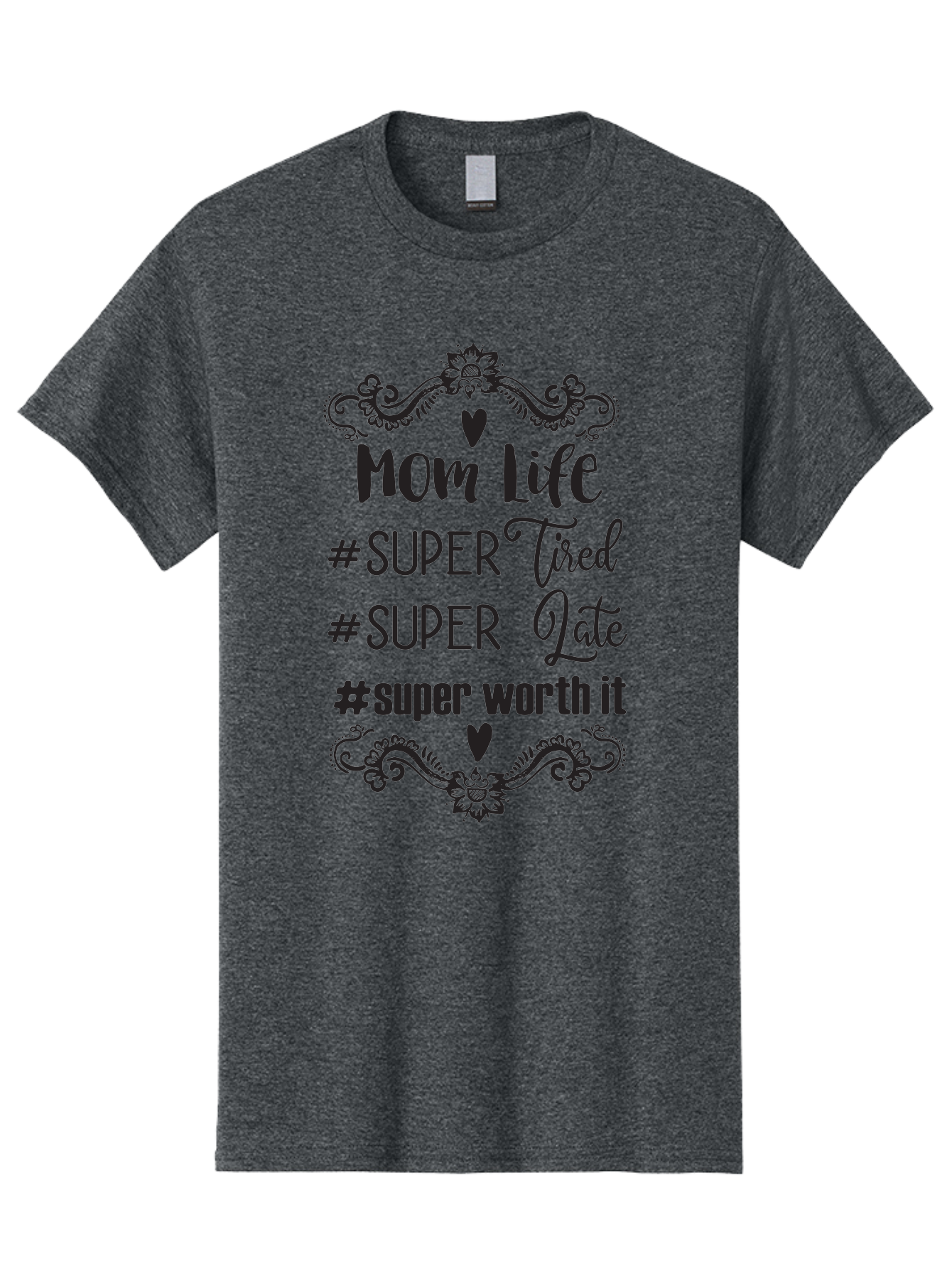 Mom-Life Men'S Graphic Tee, 100% Cotton, Comfortable Casual Summer Wear, Machine Washable, Mom Life, Motherhood, Parenting, Parenting Quote, Super Tired, Super Late, Super Worth It, Motherhood Journey, Mom Quote, Parenting Life Aad013