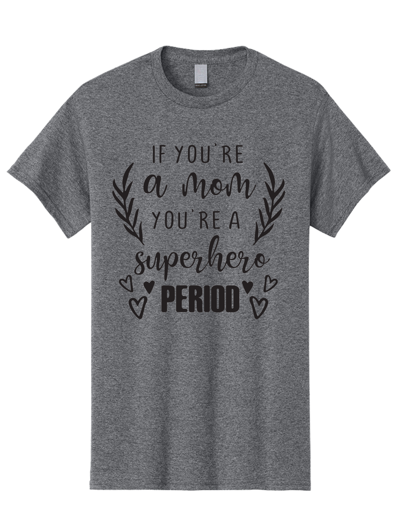 Mom-Superhero Men'S Graphic Tee, 100% Cotton, Comfortable Casual Summer Wear, Machine Washable, Motherhood Empowerment, Superhero Mom, Motherly Love, Inspirational Quote, Positive Affirmation, Heartwarming Message, Laurel Wreath, Hearts, Aad014