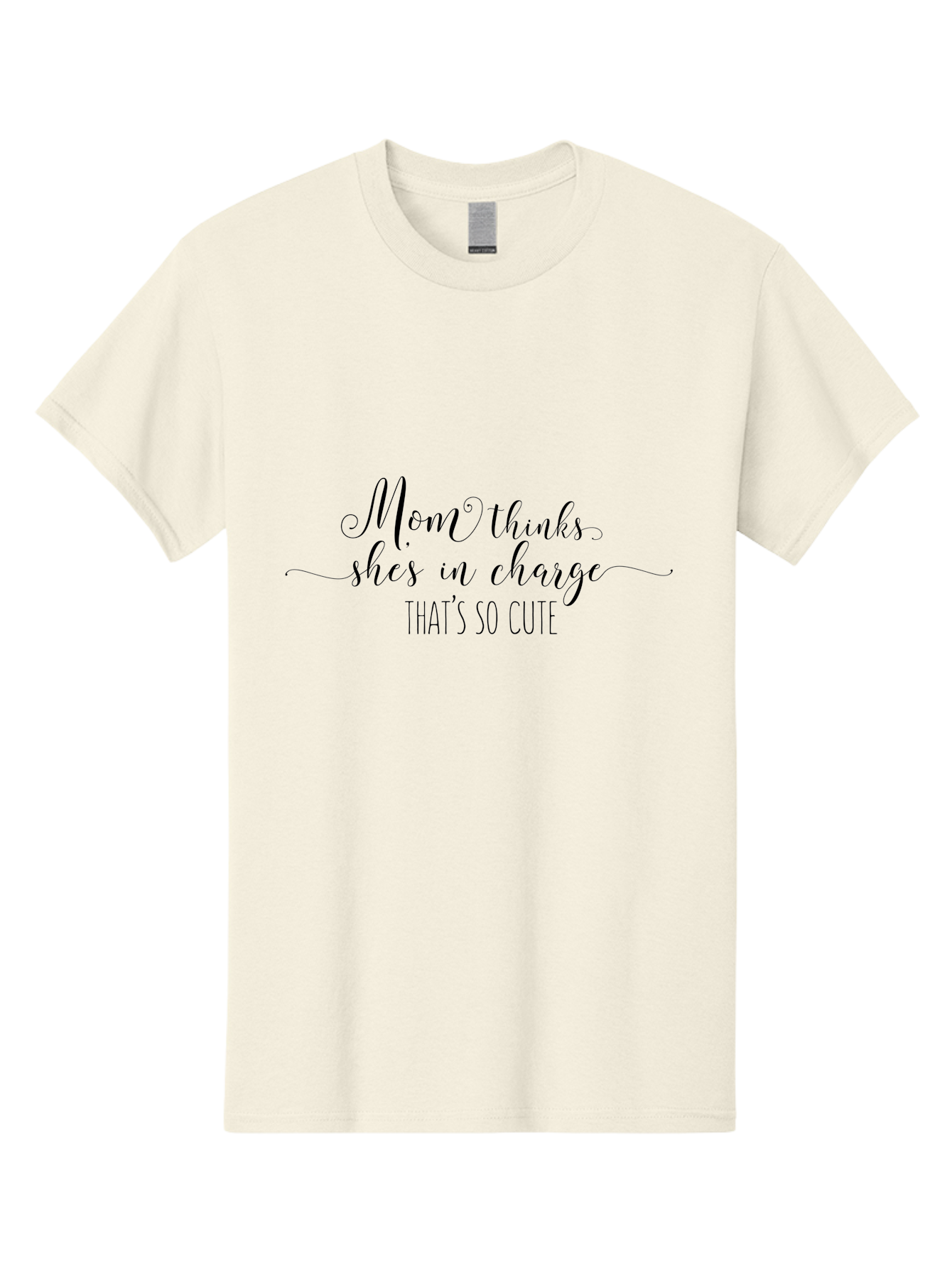 Mom-Thinks-Shes-In-Charge Men'S Graphic Tee, 100% Cotton, Comfortable Casual Summer Wear, Machine Washable, Funny Mom Quote, Mom Thinks Shes In Charge, Humorous Saying, Cute Mom Phrase, Quirky Typography, Playful Text, Sassy Mom Humor, Aad015
