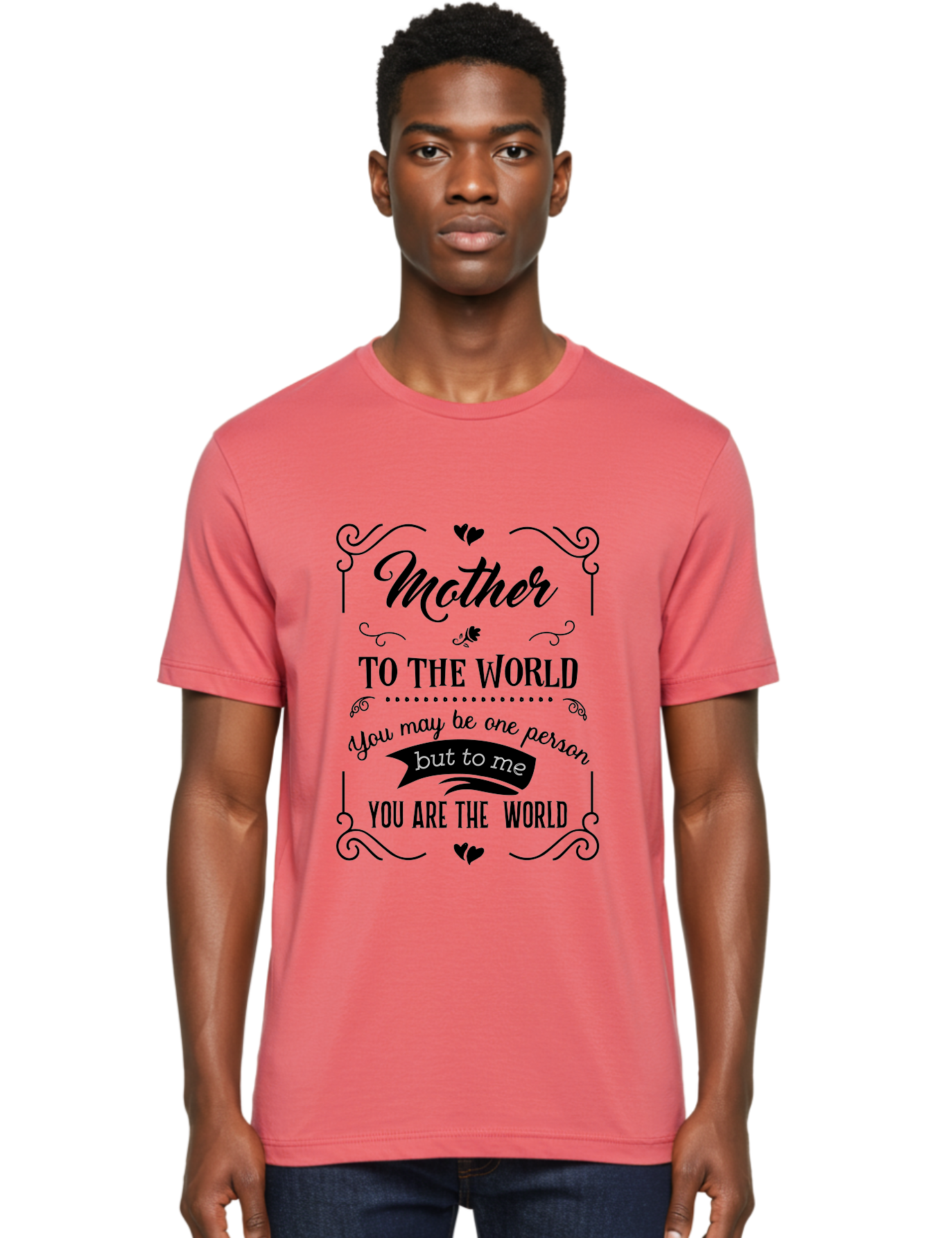 Mother-To-The-World Men'S Graphic Tee, 100% Cotton, Comfortable Casual Summer Wear, Machine Washable, Mother'S Day Quote, Love Message, Mother'S Love, Heartwarming Quote, Emotional Message, Love Letter, Heartfelt Words Aad025