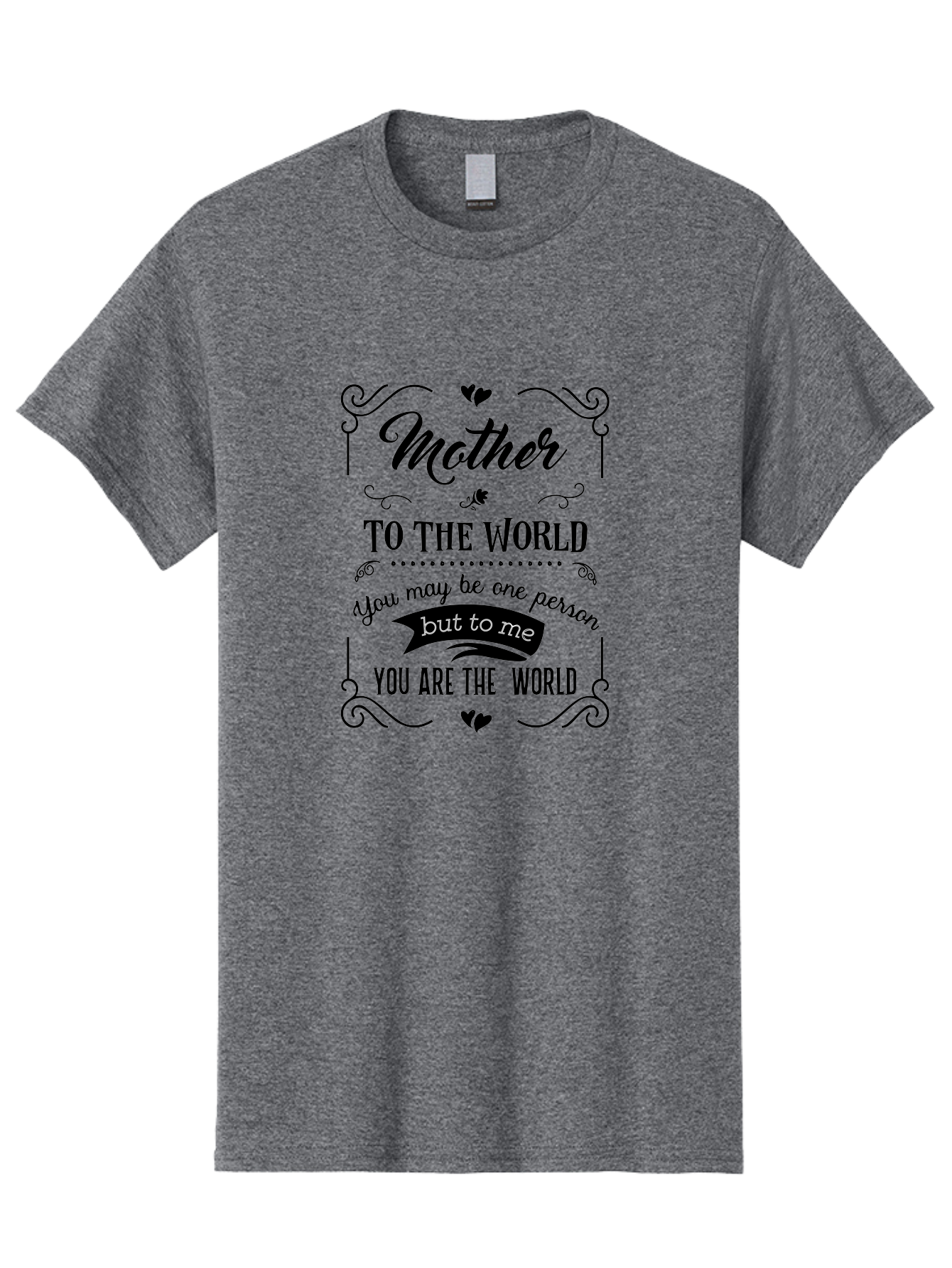 Mother-To-The-World Men'S Graphic Tee, 100% Cotton, Comfortable Casual Summer Wear, Machine Washable, Mother'S Day Quote, Love Message, Mother'S Love, Heartwarming Quote, Emotional Message, Love Letter, Heartfelt Words Aad025