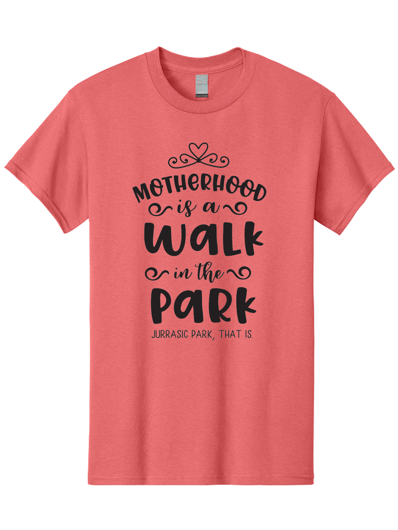 Motherhood-Is-A-Walk-In-Jurassic-Park Men'S Graphic Tee, 100% Cotton, Comfortable Casual Summer Wear, Machine Washable, Funny Motherhood Quote, Humorous Parenting Phrase, Jurassic Park Reference, Playful Mom Joke, Parenting Humor, Mom Life, Aad027