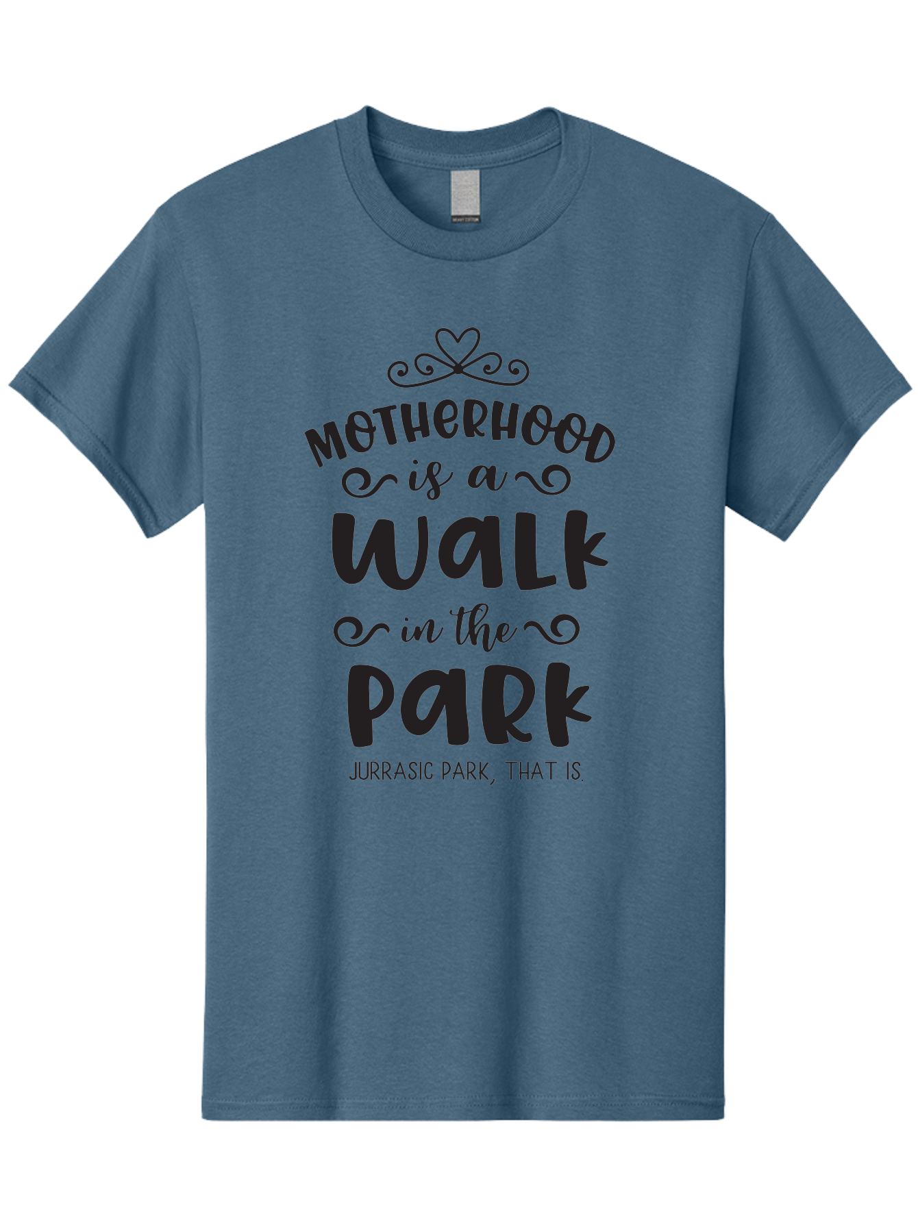 Motherhood-Is-A-Walk-In-Jurassic-Park Men'S Graphic Tee, 100% Cotton, Comfortable Casual Summer Wear, Machine Washable, Funny Motherhood Quote, Humorous Parenting Phrase, Jurassic Park Reference, Playful Mom Joke, Parenting Humor, Mom Life, Aad027