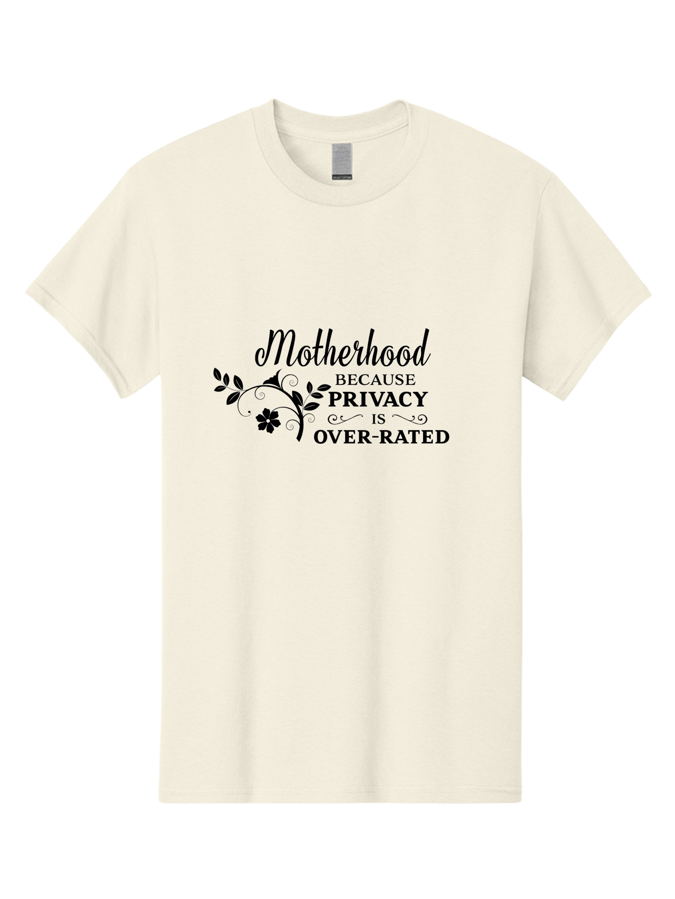 Motherhood-Quote Men'S Graphic Tee, 100% Cotton, Comfortable Casual Summer Wear, Machine Washable, Funny Motherhood Quote, Humorous Parenting Saying, Privacy Is Overrated, Mom Life, Parenting Humor, Sarcastic Mom Quotes, Motherhood Challenges Aad028