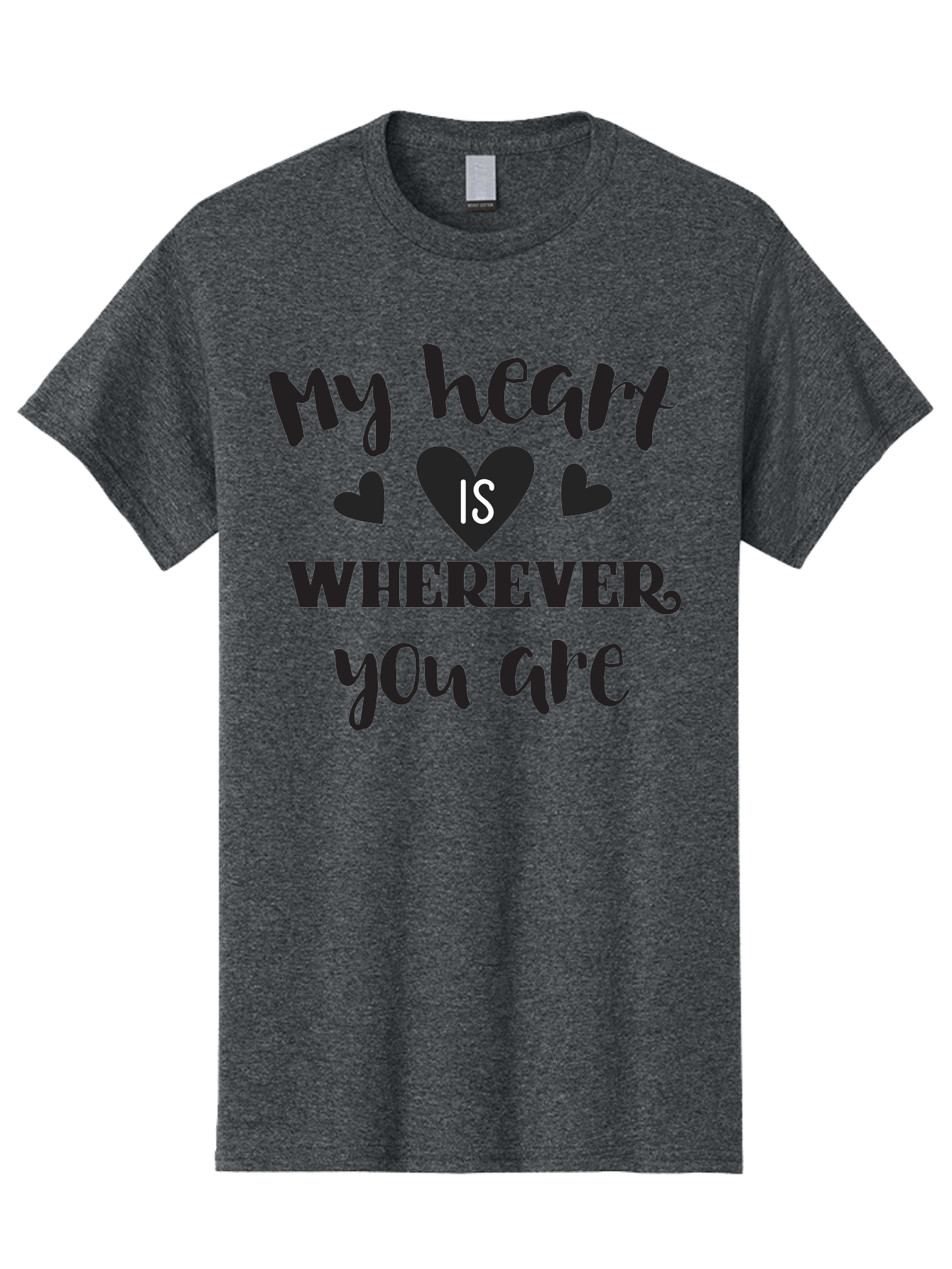 My-Heart-Is-Wherever-You-Are Men'S Graphic Tee, 100% Cotton, Comfortable Casual Summer Wear, Machine Washable, Love Quote, Heart Is Wherever You Are, Romantic Phrase, Black Hearts, Love Message, Heartfelt Sentiment, Relationship Goals, Aad039