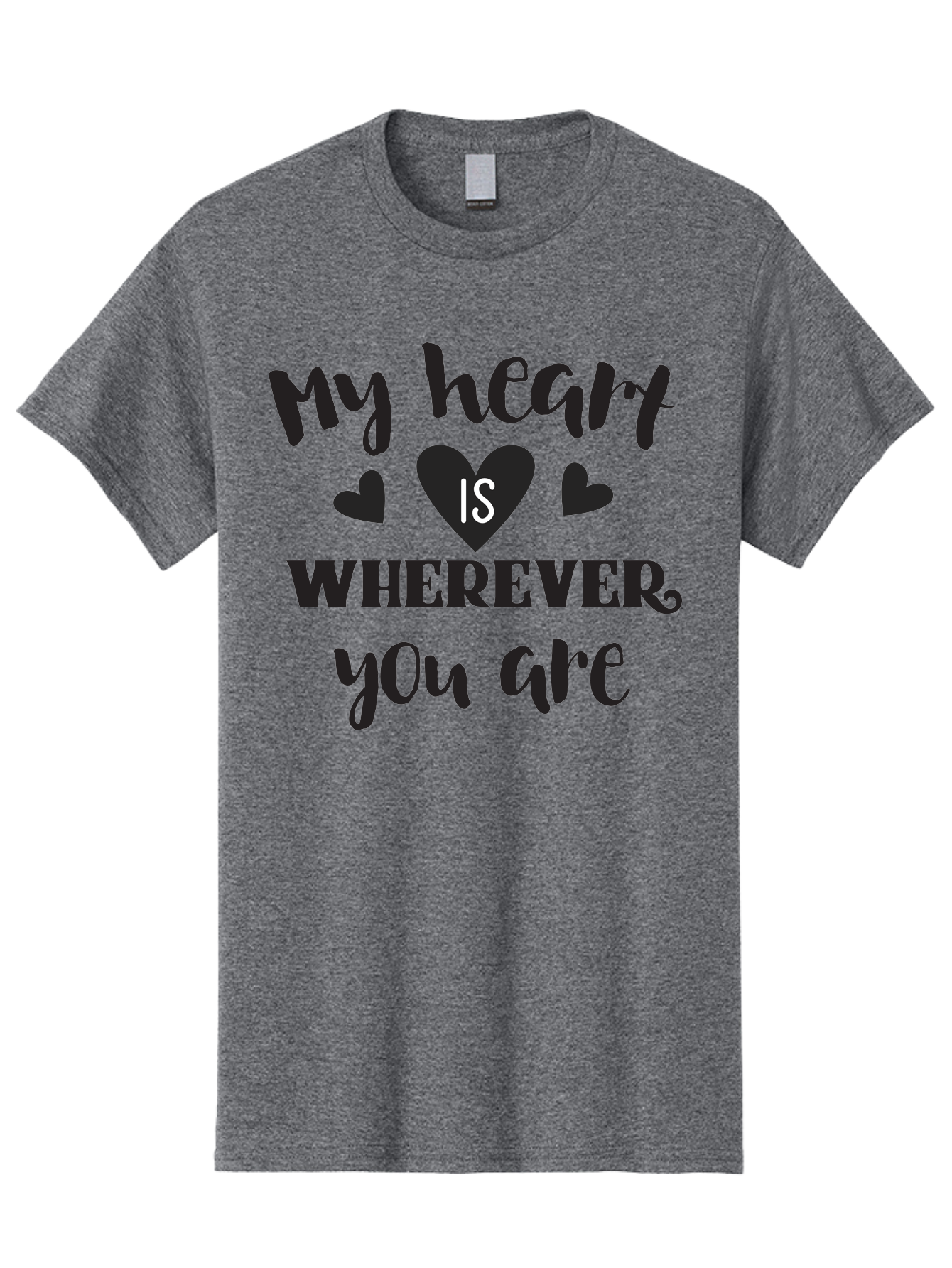 My-Heart-Is-Wherever-You-Are Men'S Graphic Tee, 100% Cotton, Comfortable Casual Summer Wear, Machine Washable, Love Quote, Heart Is Wherever You Are, Romantic Phrase, Black Hearts, Love Message, Heartfelt Sentiment, Relationship Goals, Aad039