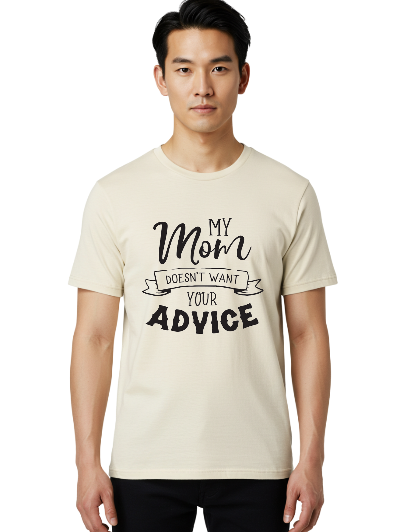 My-Mom-Doesn-T-Want-Your-Advice Men'S Graphic Tee, 100% Cotton, Comfortable Casual Summer Wear, Machine Washable, Funny Mother Quotes, Sassy Mom Sayings, Humorous Mom Phrases, Mom Doesn'T Want Your Advice, Strong Motherly Love Aad043