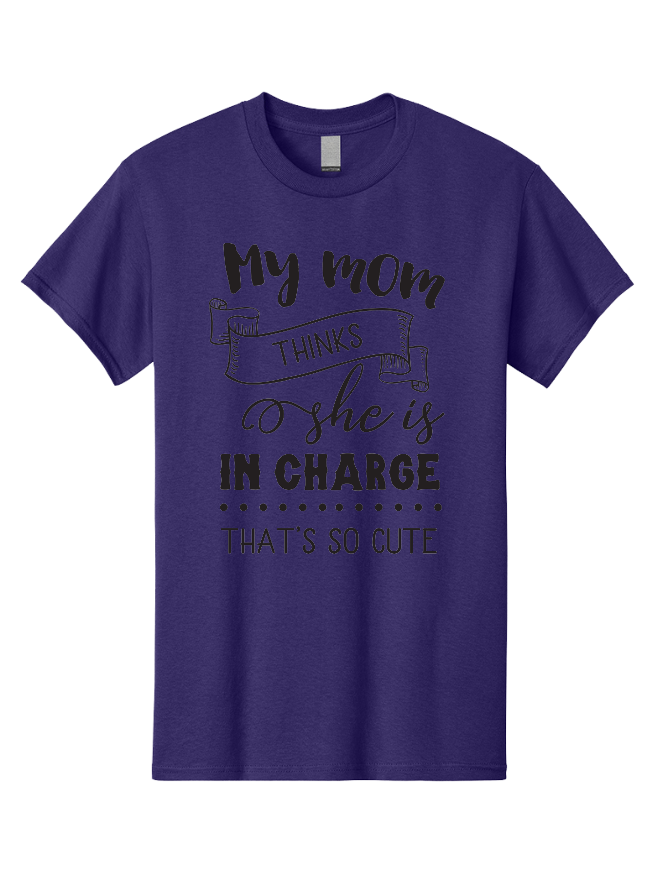 My-Mom-Thinks-She-Is-In-Charge Men'S Graphic Tee, 100% Cotton, Comfortable Casual Summer Wear, Machine Washable, Funny Quote, Humorous Saying, Mom Joke, Parenting Humor, Cute Phrase, Playful Design, Witty Saying, Mom Life, Sarcastic Humor Aad044