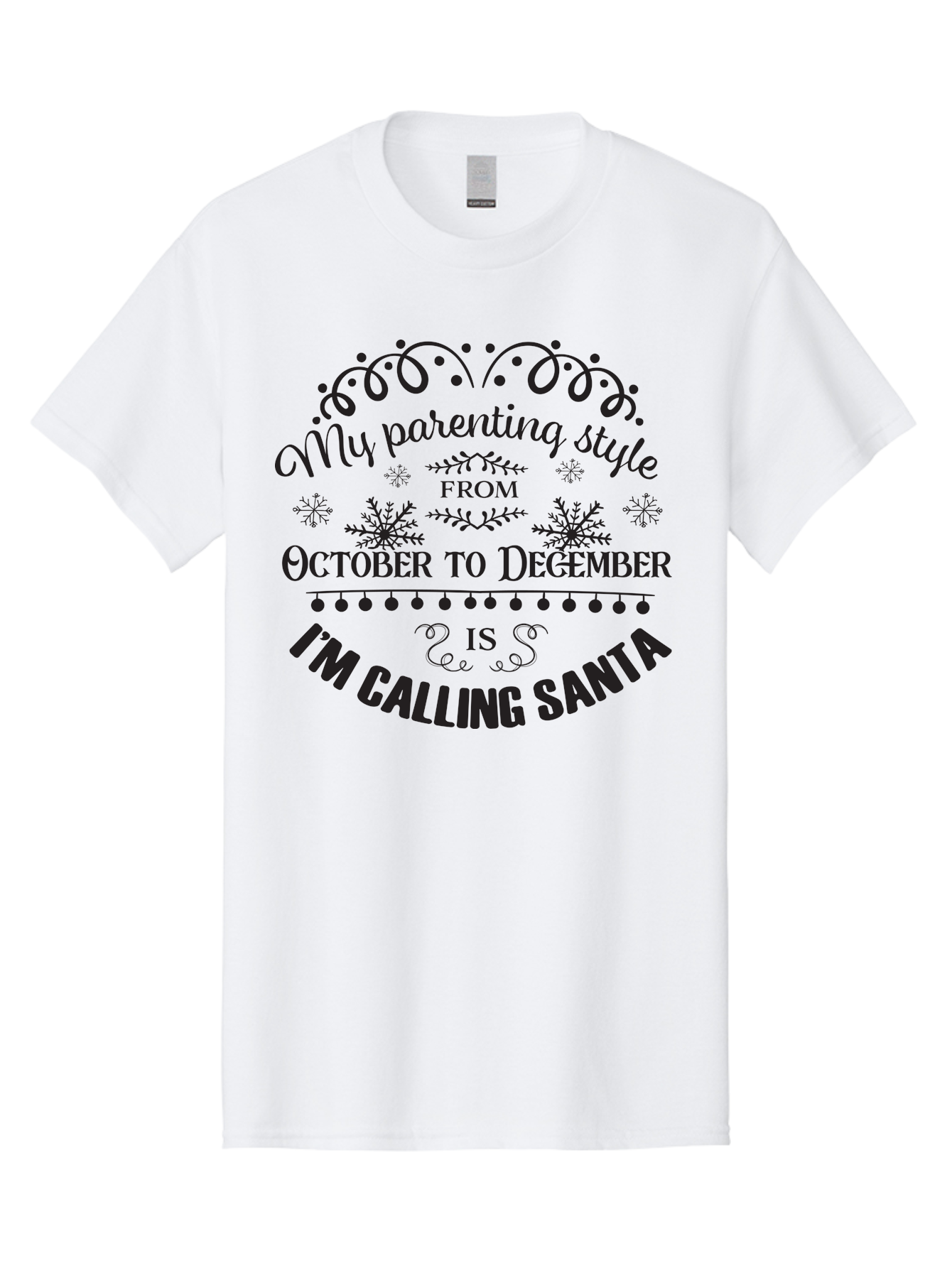 My-Parenting-Style Men'S Graphic Tee, 100% Cotton, Comfortable Casual Summer Wear, Machine Washable, Funny Parenting Quote, Parenting Style, Holiday Humor, Christmas Magic, Parenting Memes, Humorous Quote, Festive, Aad045