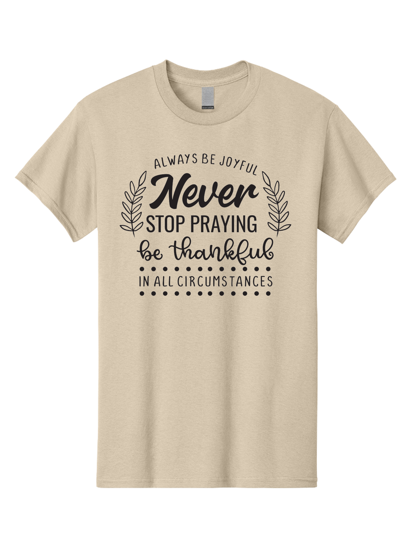 Never-Stop-Praying Men'S Graphic Tee, 100% Cotton, Comfortable Casual Summer Wear, Machine Washable, Inspirational Quote, Motivational Words, Be Thankful, Joyful Living, Positive Vibes, Never Stop Praying, Faith And Spirituality, Aad054