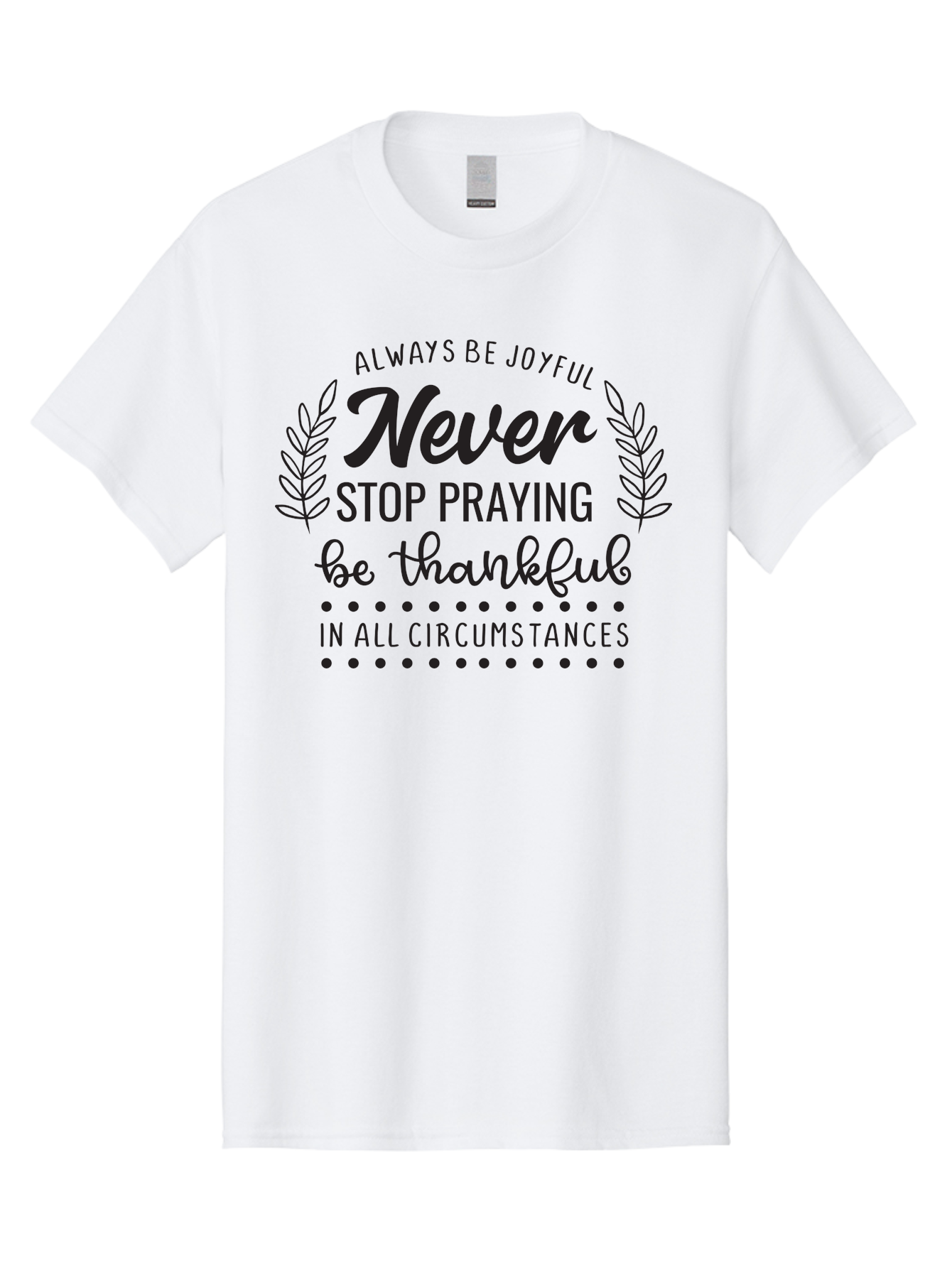 Never-Stop-Praying Men'S Graphic Tee, 100% Cotton, Comfortable Casual Summer Wear, Machine Washable, Inspirational Quote, Motivational Words, Be Thankful, Joyful Living, Positive Vibes, Never Stop Praying, Faith And Spirituality, Aad054