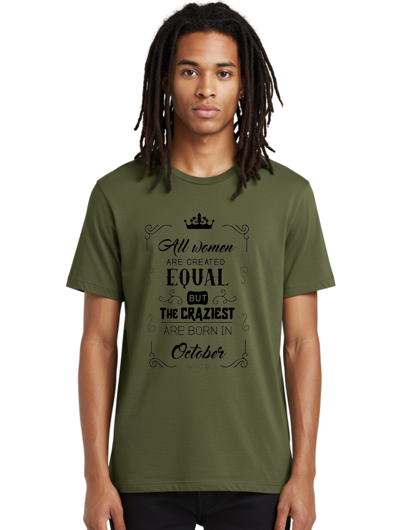 October-Born-Women Men'S Graphic Tee, 100% Cotton, Comfortable Casual Summer Wear, Machine Washable, Women Empowerment, Equality, Strong Women, October Born, Crazy Women, Motivational Quote, Inspirational Quote, Women'S Rights Aad063