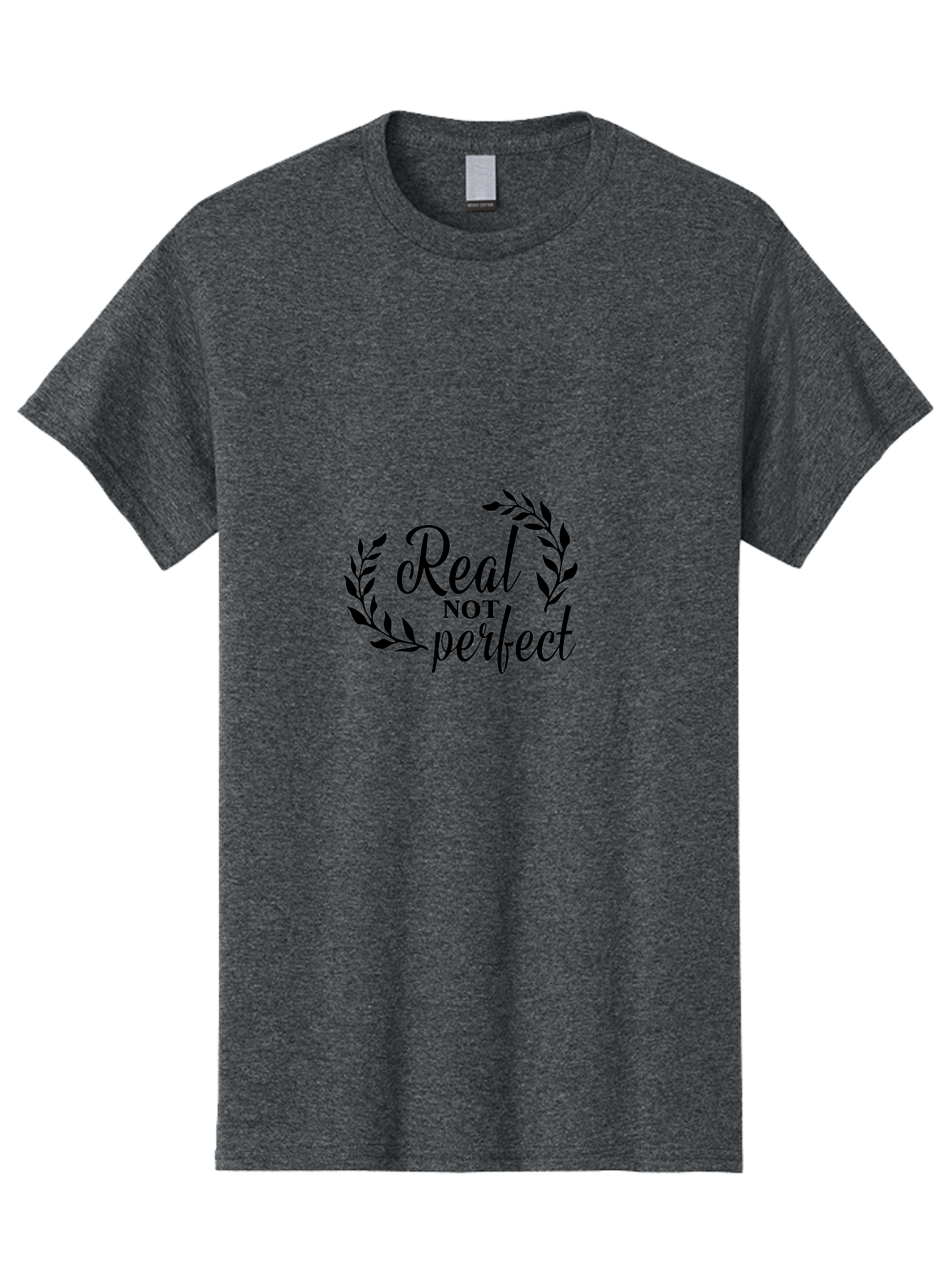 Real-Not-Perfect Men'S Graphic Tee, 100% Cotton, Comfortable Casual Summer Wear, Machine Washable, Motivational Quotes, Inspirational Sayings, Positive Affirmations, Self-Acceptance, Self-Love, Body Positivity, Empowerment, Laurel Wreath, Aad118