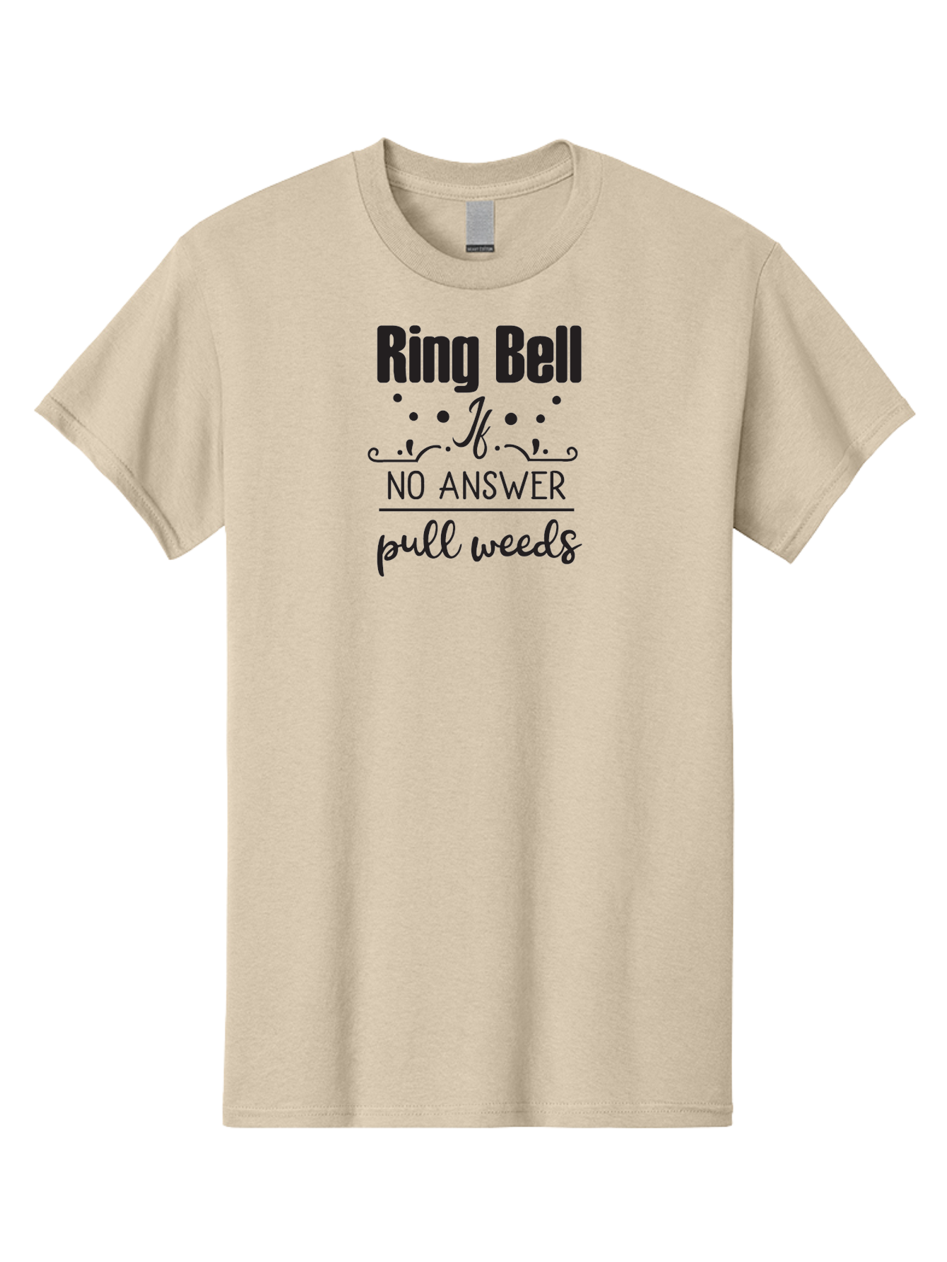 Ring-Bell-If-No-Answer-Pull-Weeds Men'S Graphic Tee, 100% Cotton, Comfortable Casual Summer Wear, Machine Washable, Funny Garden Sign, Humorous Gardening Quote, Witty Yard Decor, Garden Humor, Quirky Gardening Phrase, Ring Bell Message Aad127