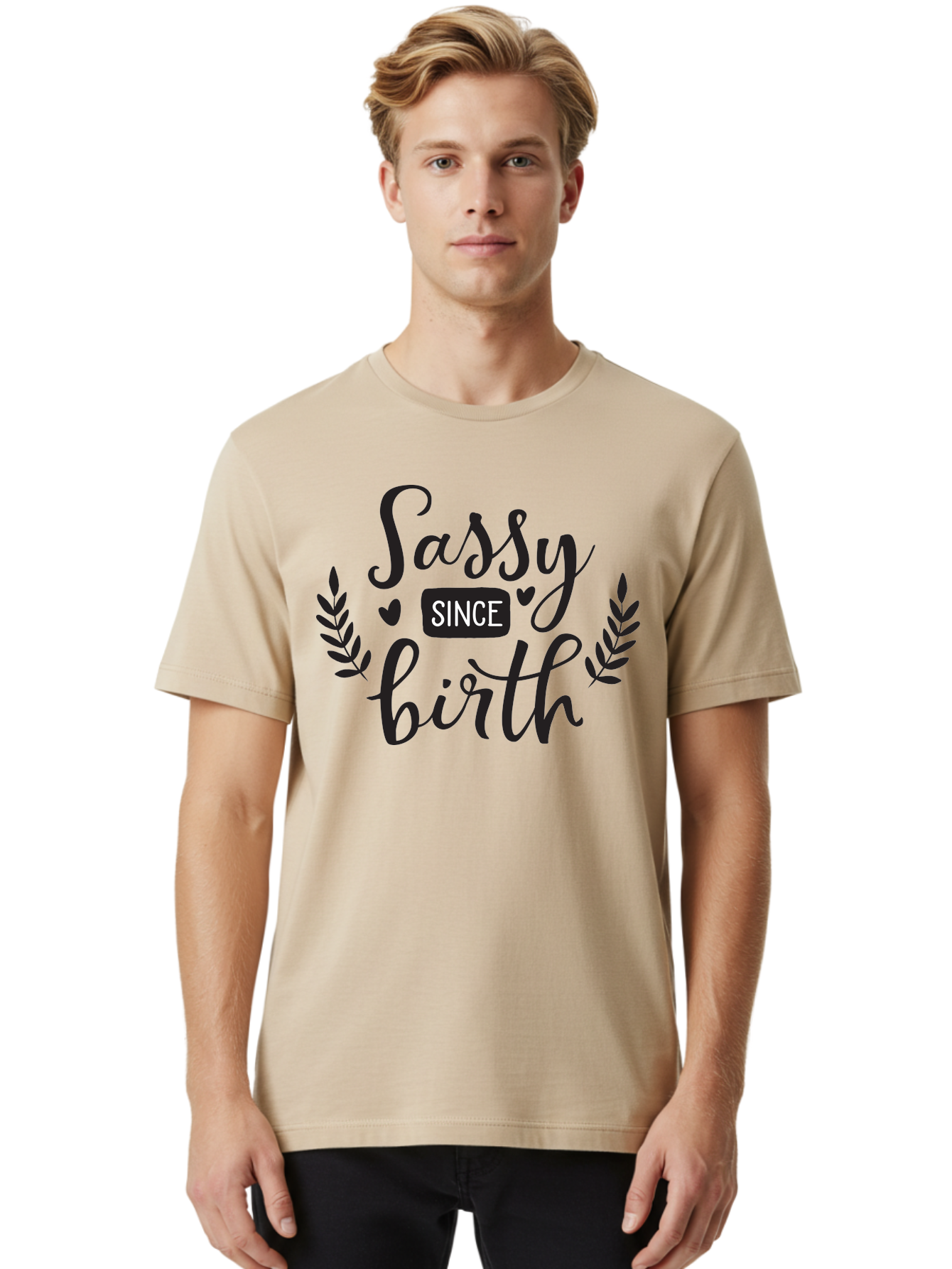 Sassy-Since-Birth Men'S Graphic Tee, 100% Cotton, Comfortable Casual Summer Wear, Machine Washable, Sassy Attitude, Confident Personality, Funny Quote, Inspirational Phrase, Sassy Since Birth, Bold Text, Leaf Designs, Heart Shapes, Aad144