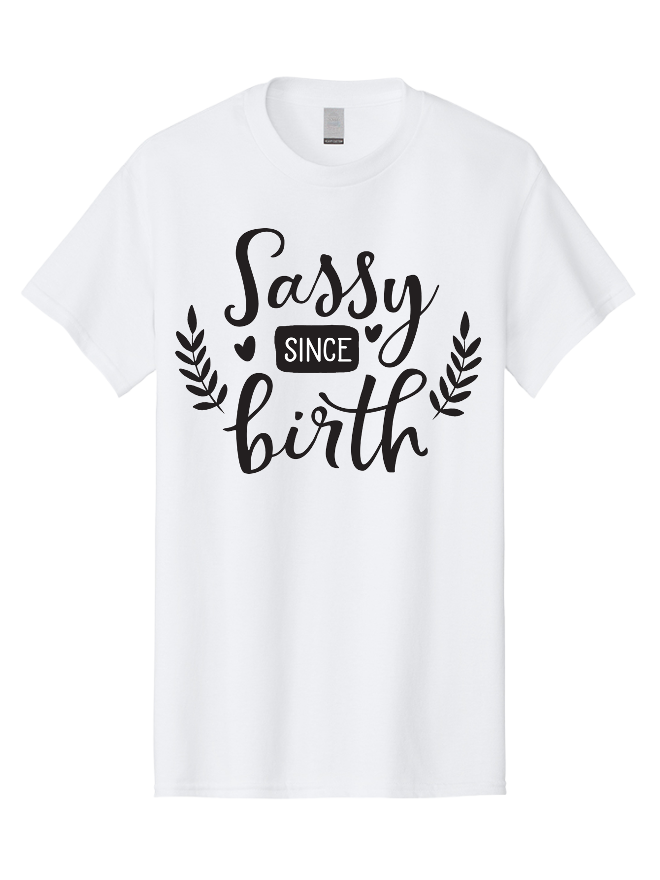 Sassy-Since-Birth Men'S Graphic Tee, 100% Cotton, Comfortable Casual Summer Wear, Machine Washable, Sassy Attitude, Confident Personality, Funny Quote, Inspirational Phrase, Sassy Since Birth, Bold Text, Leaf Designs, Heart Shapes, Aad144