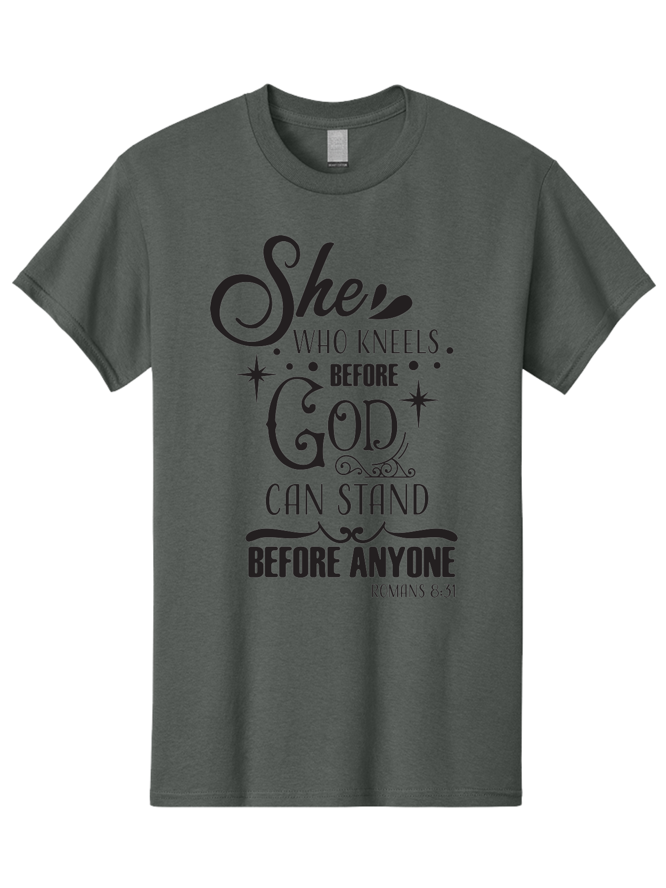 She-Who-Kneels-Before-God Men'S Graphic Tee, 100% Cotton, Comfortable Casual Summer Wear, Machine Washable, Inspirational Quote, Biblical Verse, Romans 8:31, She Who Kneels Before God Can Stand Before Anyone, Motivational Phrase, Aad158