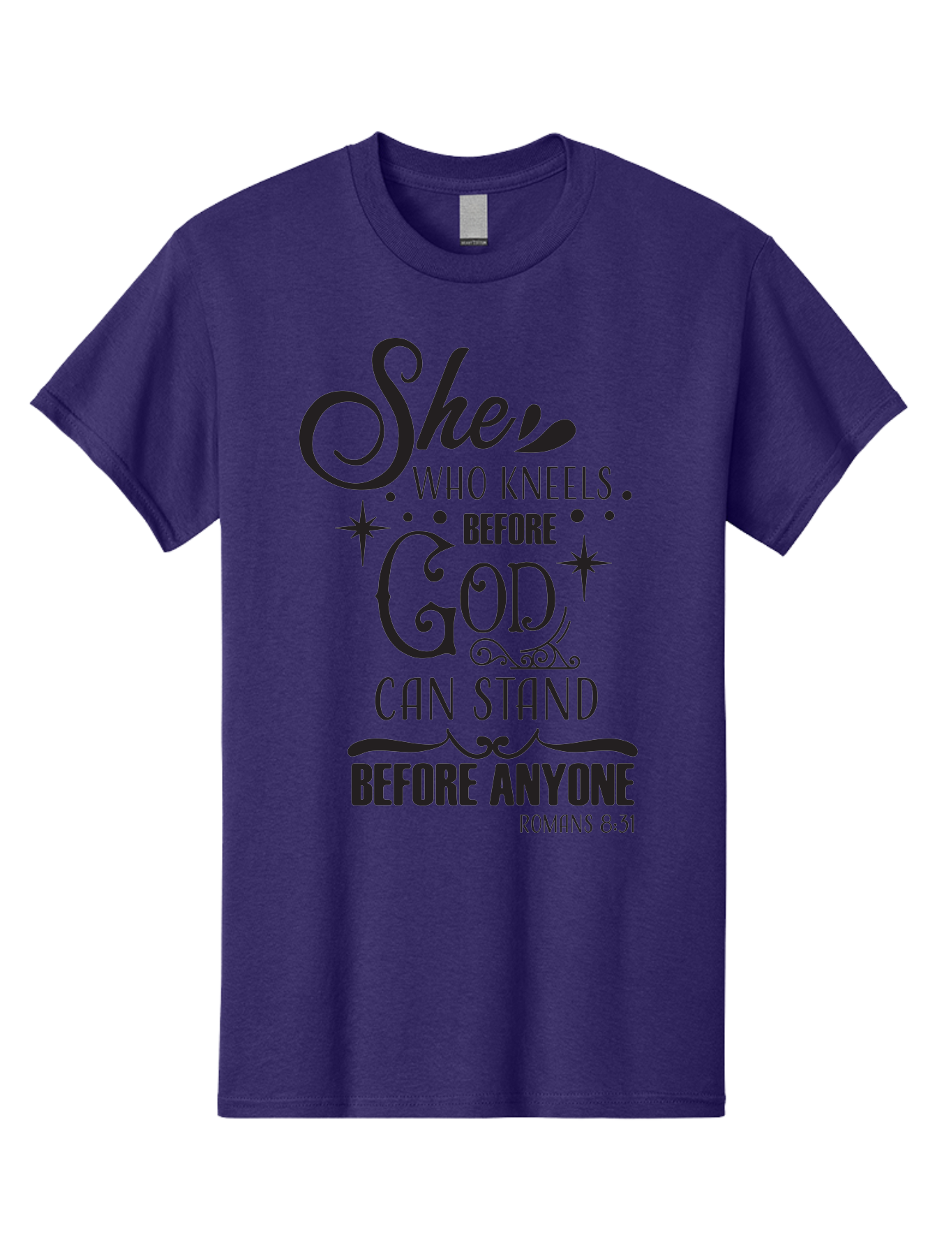 She-Who-Kneels-Before-God Men'S Graphic Tee, 100% Cotton, Comfortable Casual Summer Wear, Machine Washable, Inspirational Quote, Biblical Verse, Romans 8:31, She Who Kneels Before God Can Stand Before Anyone, Motivational Phrase, Aad158