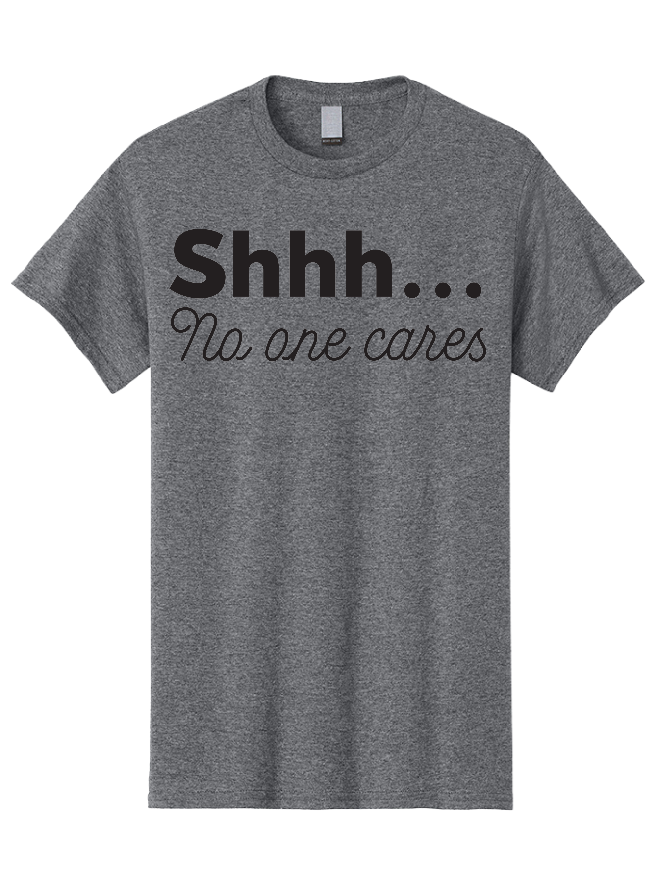 Shhhh-No-One-Cares Men'S Graphic Tee, 100% Cotton, Comfortable Casual Summer Wear, Machine Washable, Funny Quotes, Sarcastic Humor, Motivational Phrases, Inspirational Sayings, Sassy Text, Witty One-Liners, Humorous Graphics, Bold Fonts, Aad159