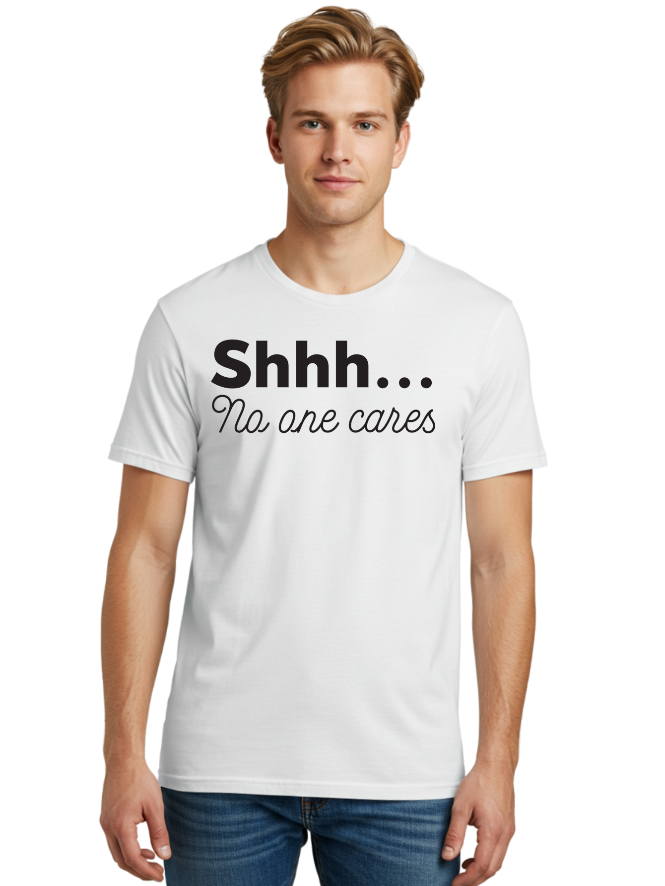 Shhhh-No-One-Cares Men'S Graphic Tee, 100% Cotton, Comfortable Casual Summer Wear, Machine Washable, Funny Quotes, Sarcastic Humor, Motivational Phrases, Inspirational Sayings, Sassy Text, Witty One-Liners, Humorous Graphics, Bold Fonts, Aad159